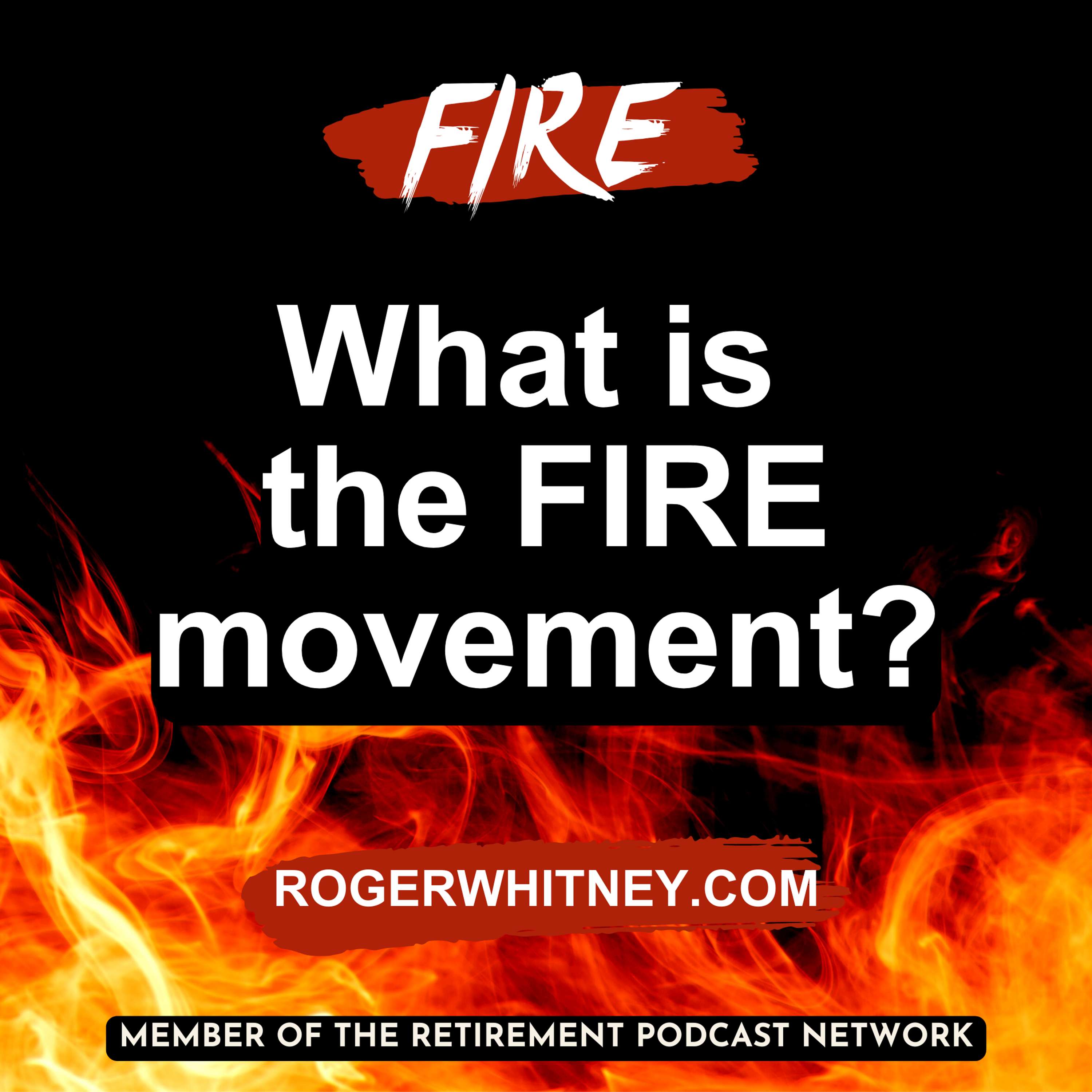 What Is the FIRE Movement?