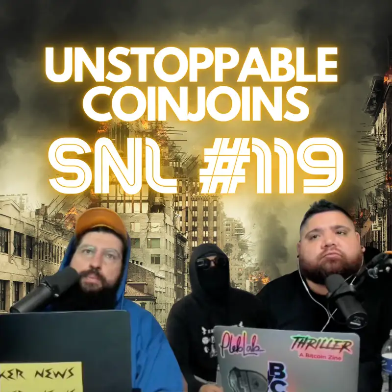 Stacker News Live #119: Unstoppable Coinjoins with Ek