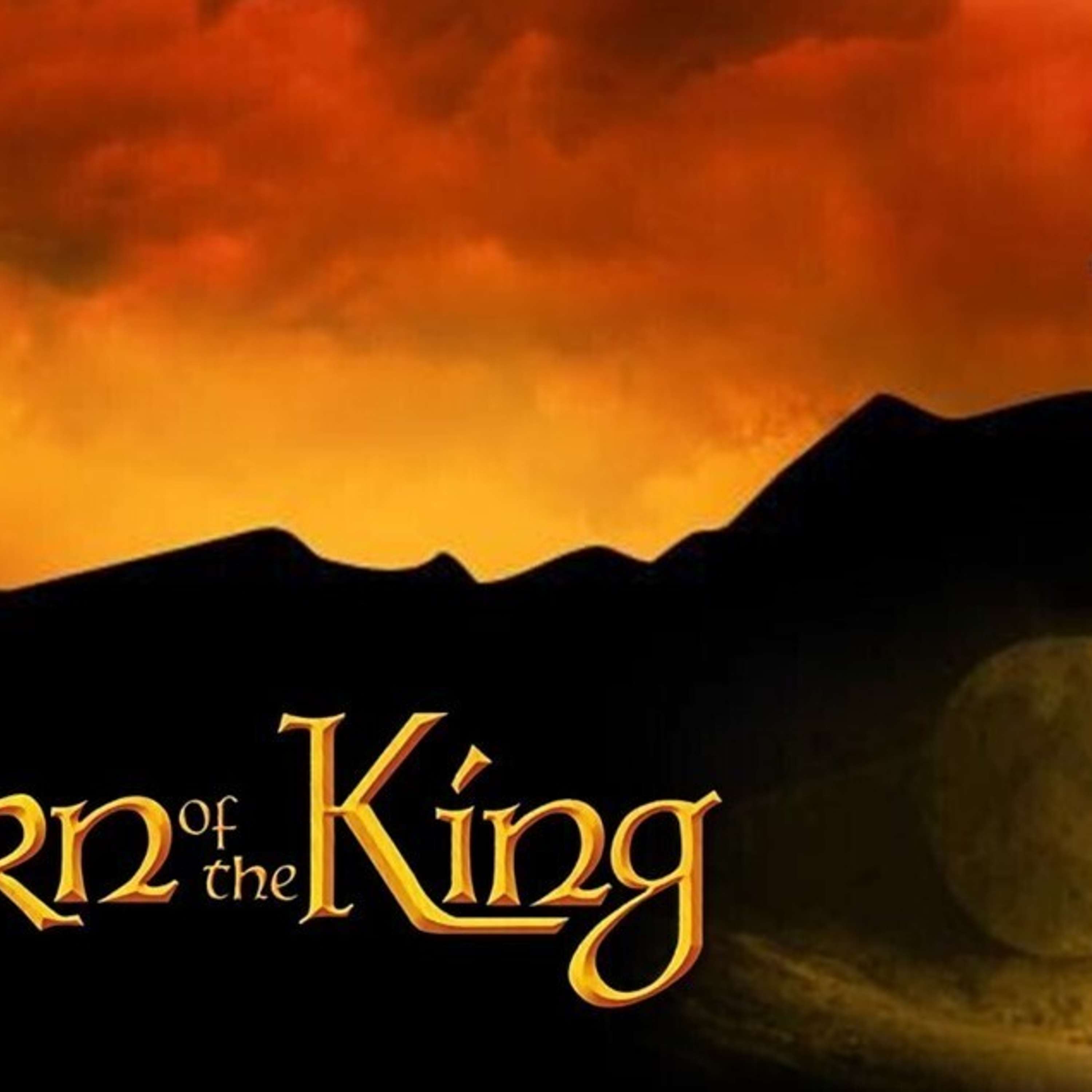 Feeling the Way Jesus Felt: The Return of the King