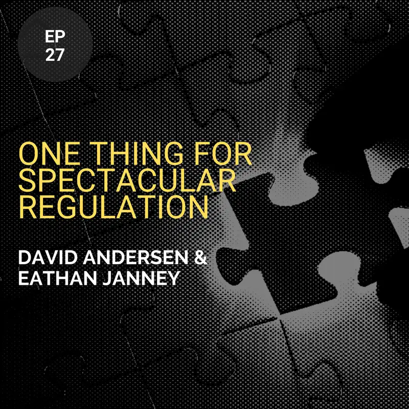 One Thing For Spectacular Regulation w/ Hosts David Andersen And Eathan Janney