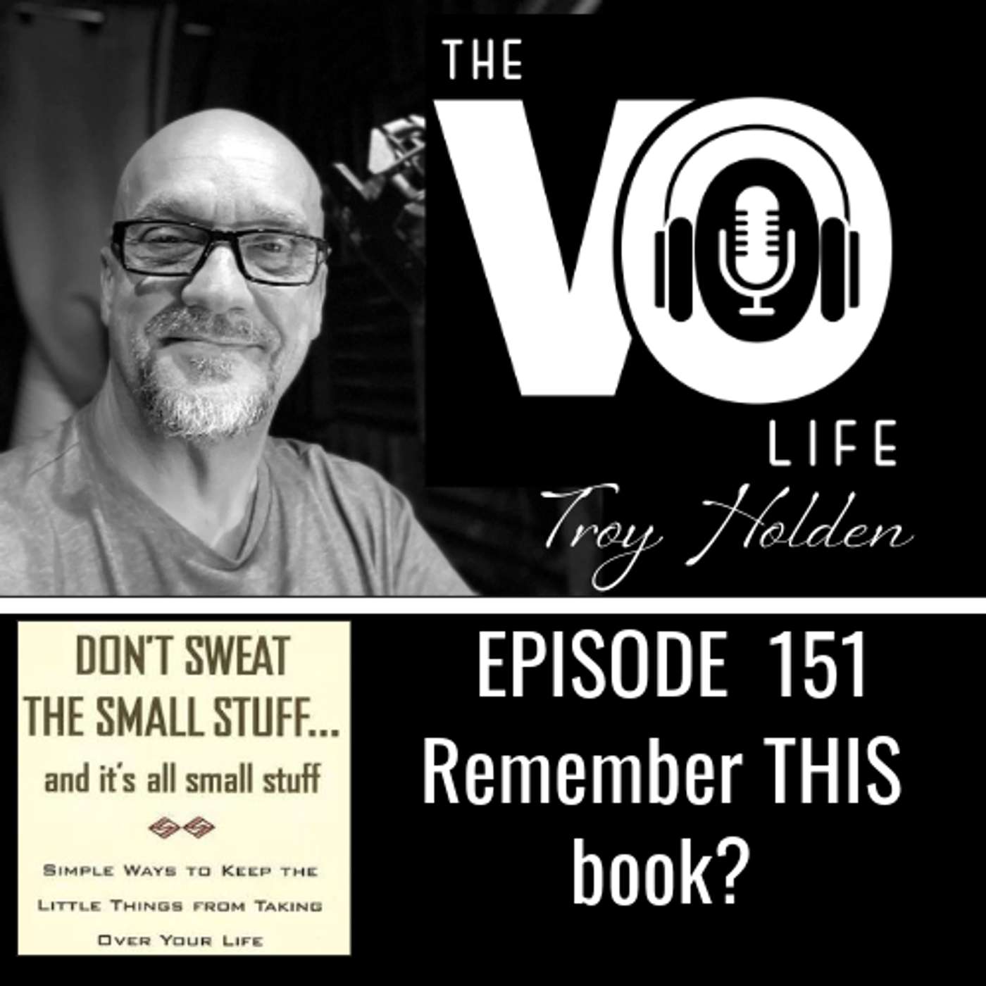 Ep 151 - Don't Sweat The Small Stuff