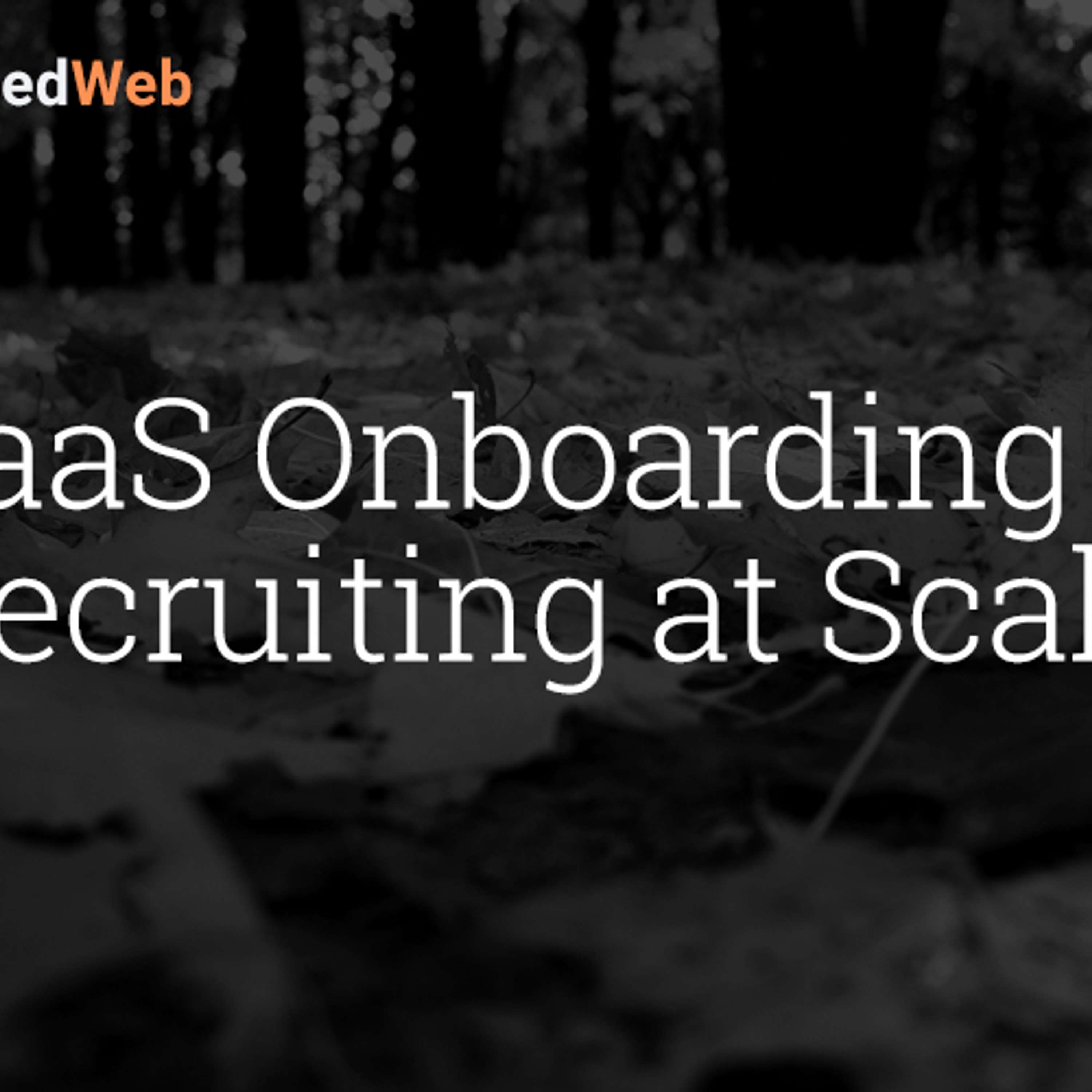 cover of episode SaaS Onboarding & Recruiting at Scale