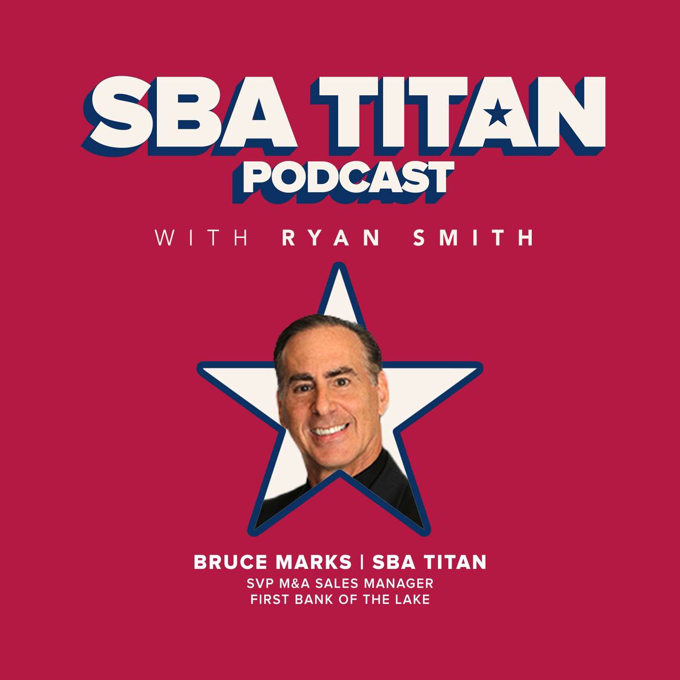 Bruce Marks | SBA Titan — SBA Titan Podcast cover