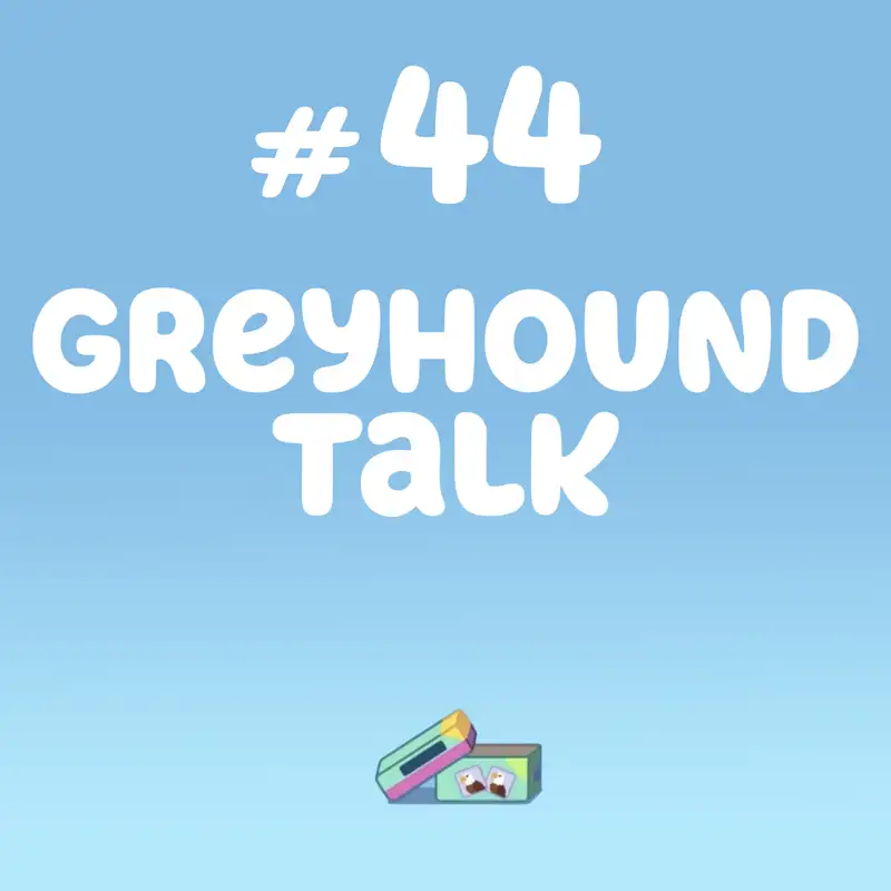 Greyhound Talk (Obstacle Course)