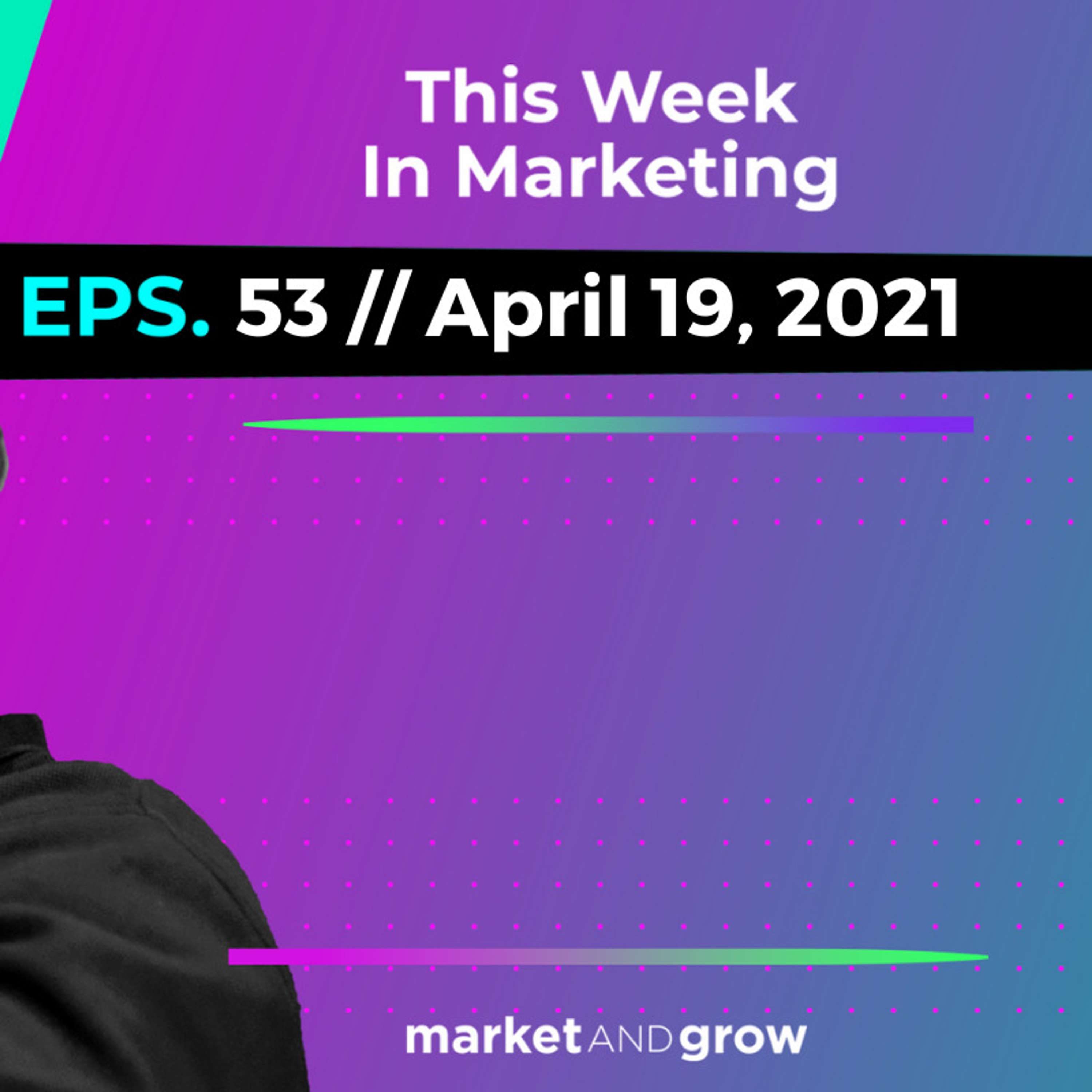 #TWIMshow - This Week in Marketing