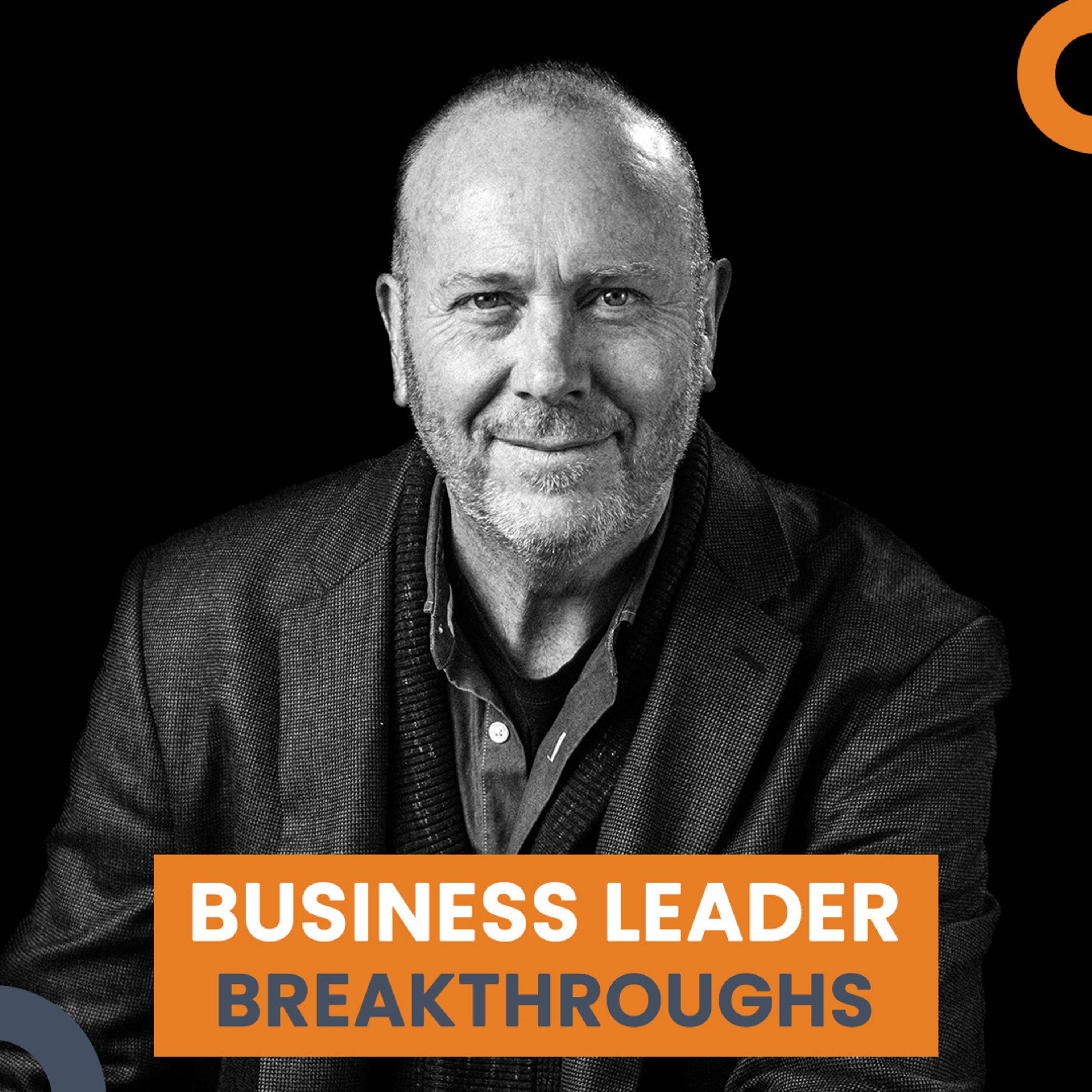 Business Leader Breakthroughs