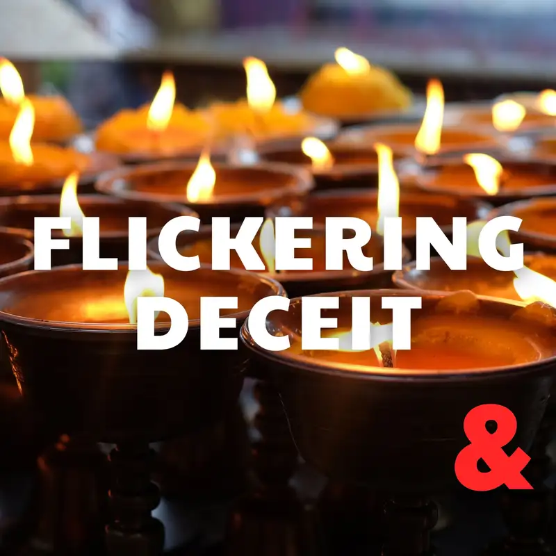 Flickering Deceit