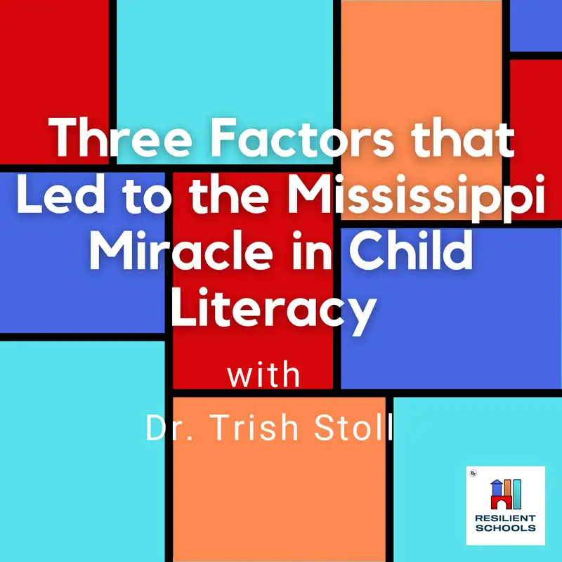 Three Factors that Led to the Mississippi Miracle in Child Literacy with Dr. Trish Stoll #RIF