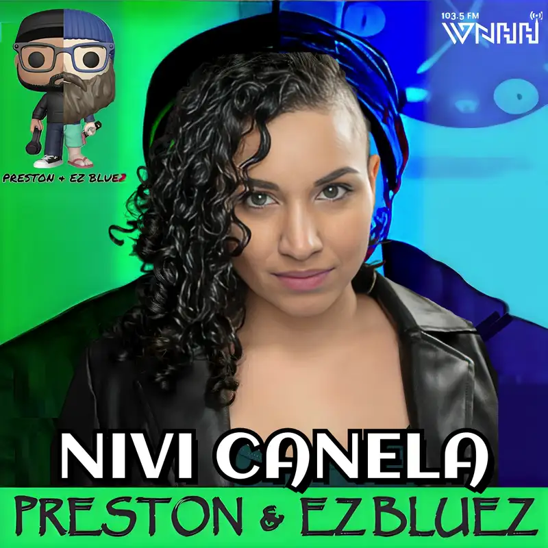 Preston & EZ BlueZ: Nivi Canela