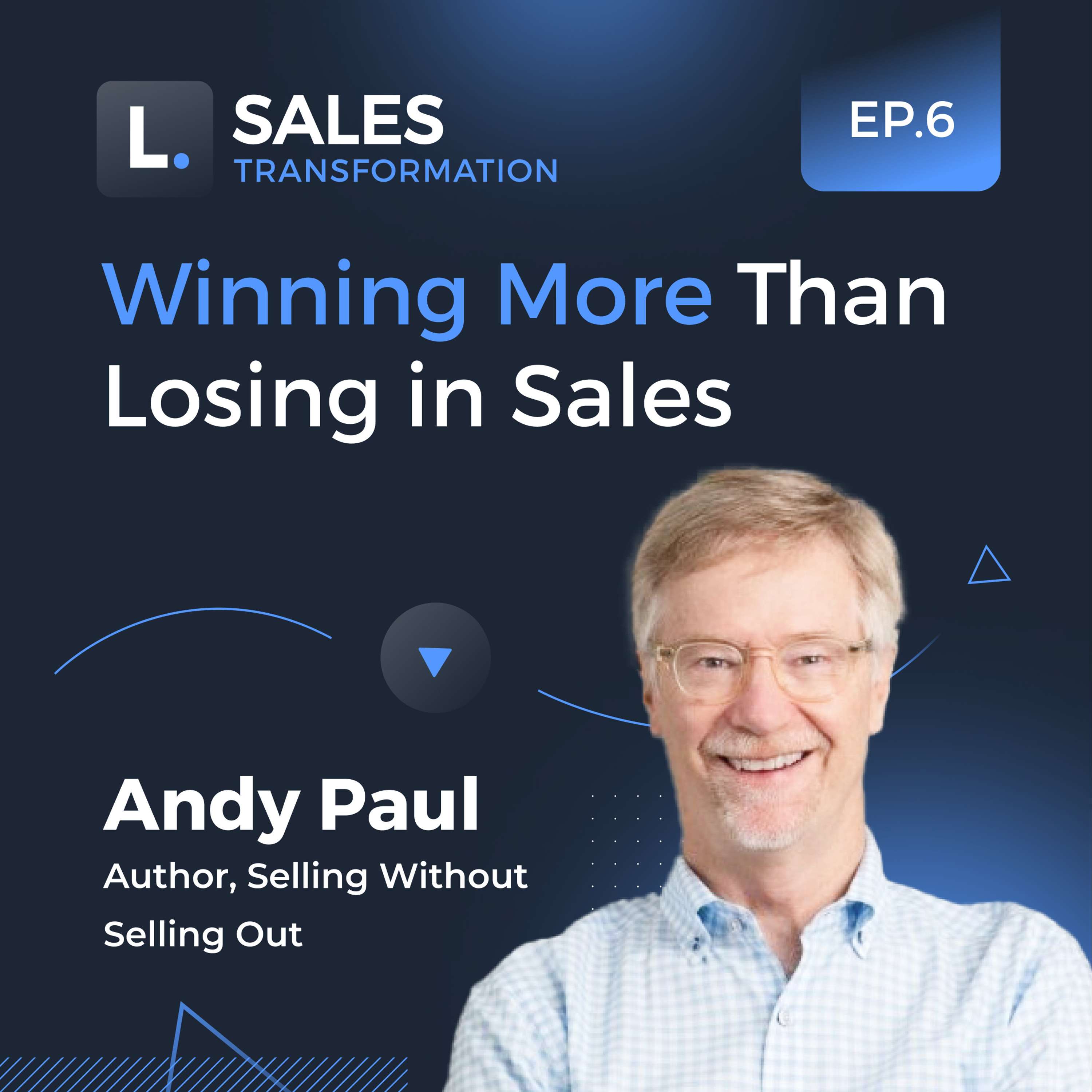 #680 - Winning More Than Losing in Sales, with Andy Paul