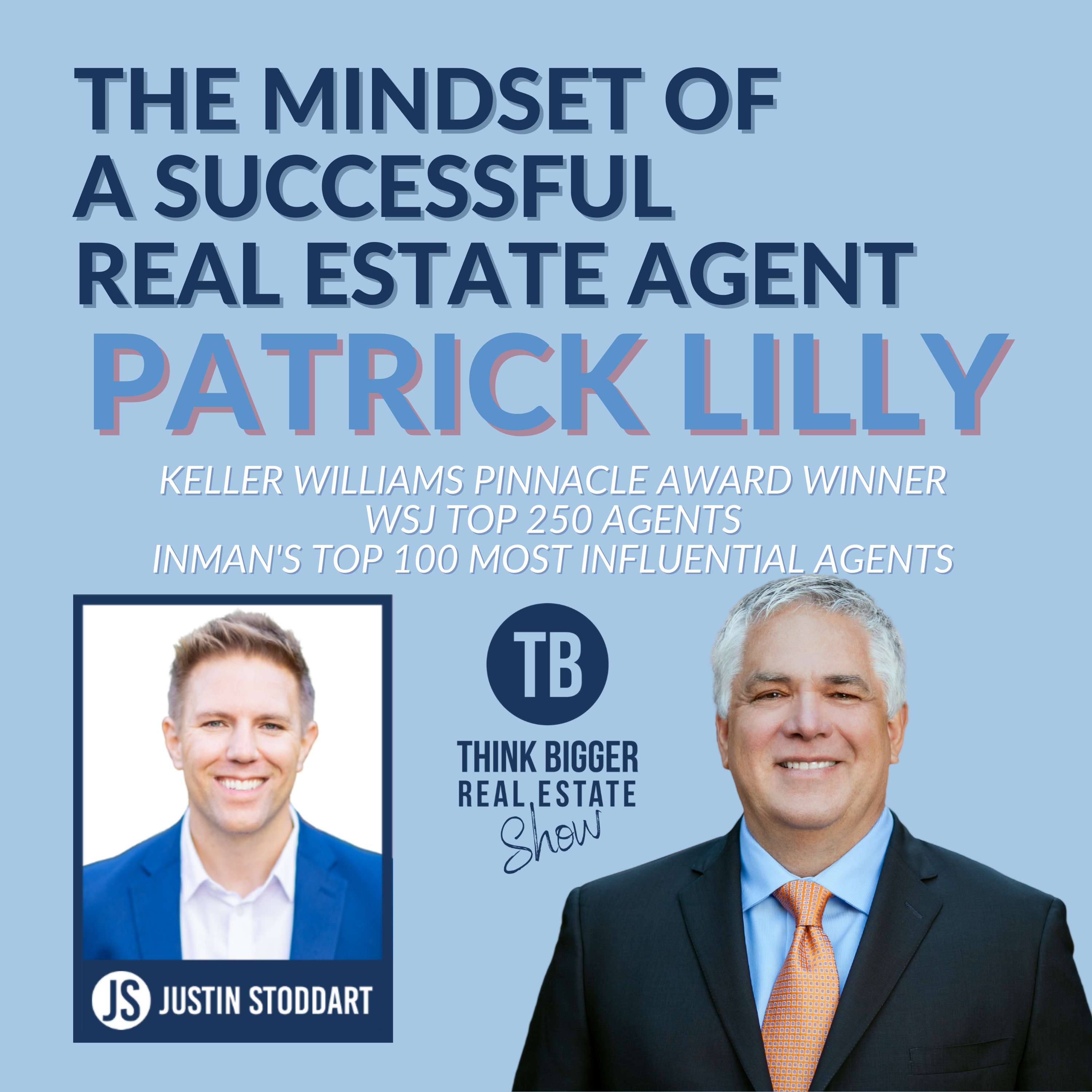 The Mindset of a Successful Real Estate Agent | Patrick Lilly