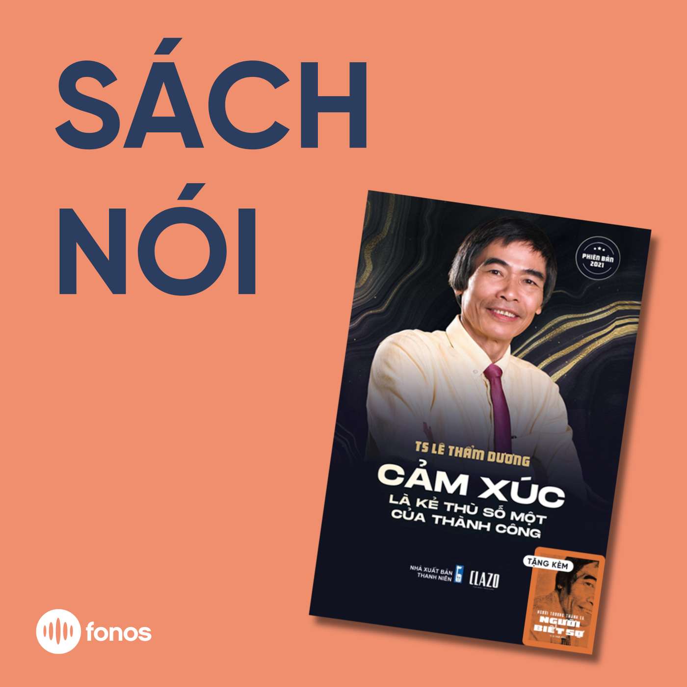 Cảm Xúc Là Kẻ Thù Số Một Của Thành Công [Sách Nói]