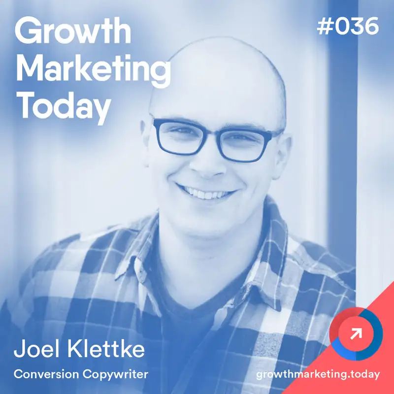 Writing Copy That Multiplies Conversion Rates and Sells with Joel Klettke (GMT036)