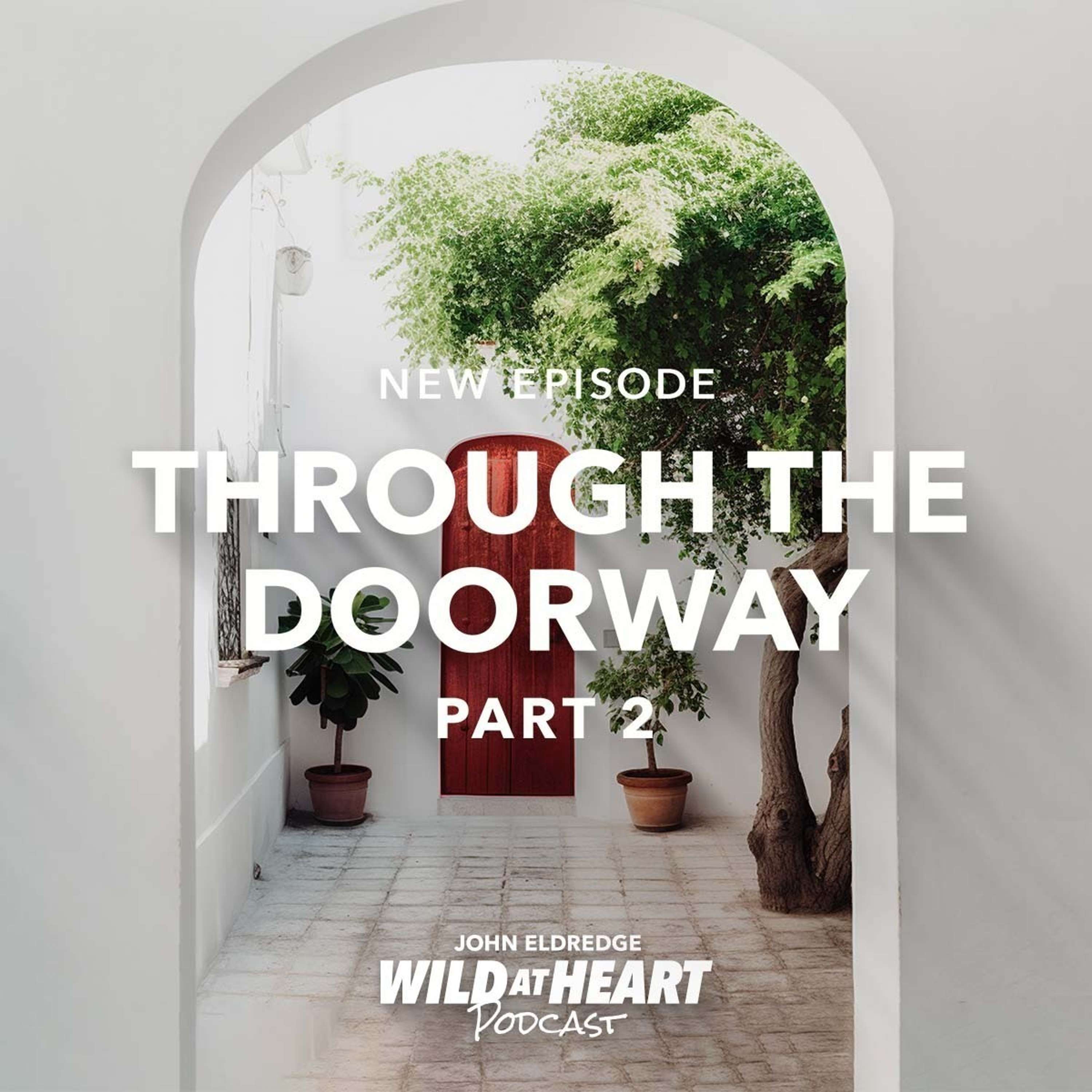 Through the Doorway – Part 2