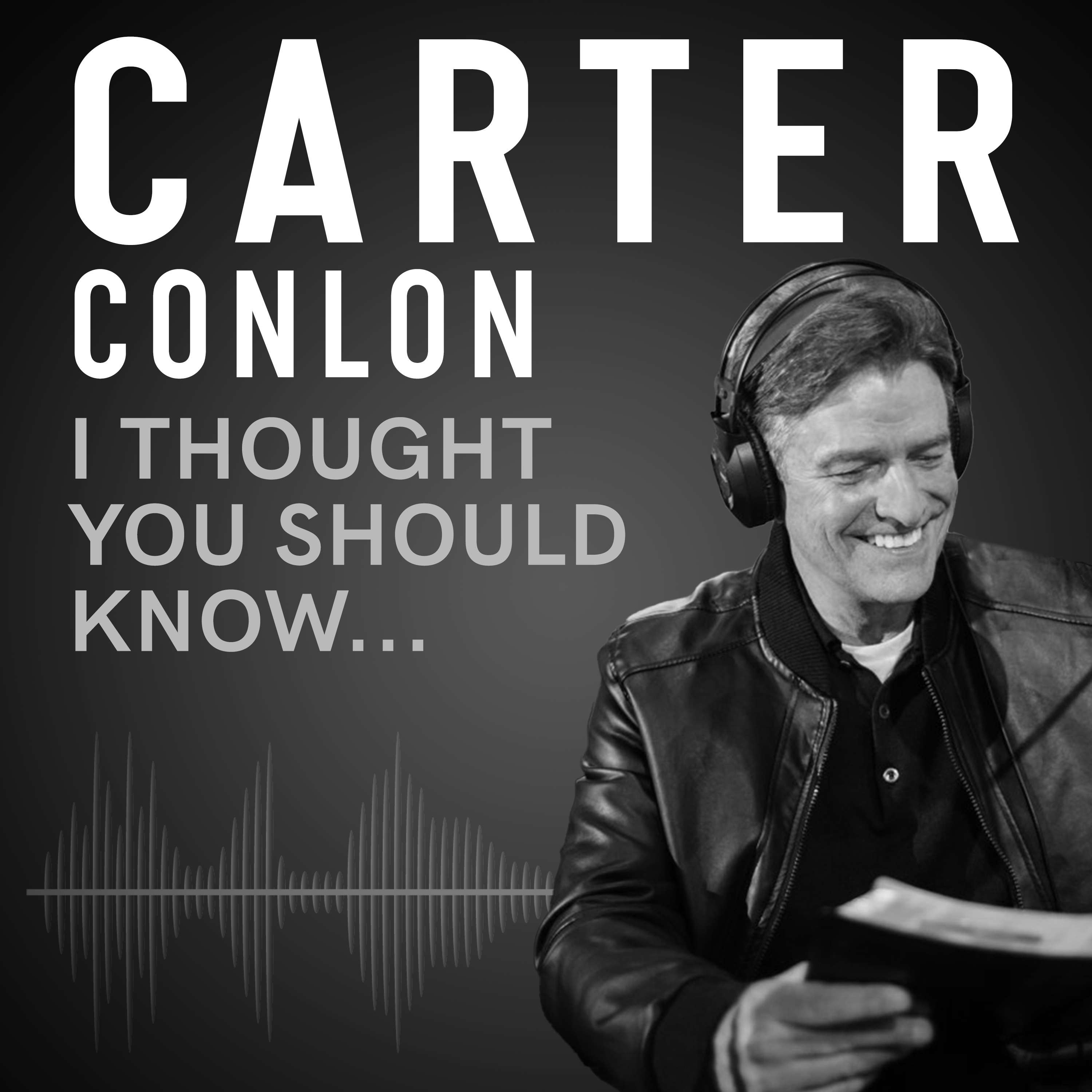 Carter Conlon | I Thought You Should Know... cover art