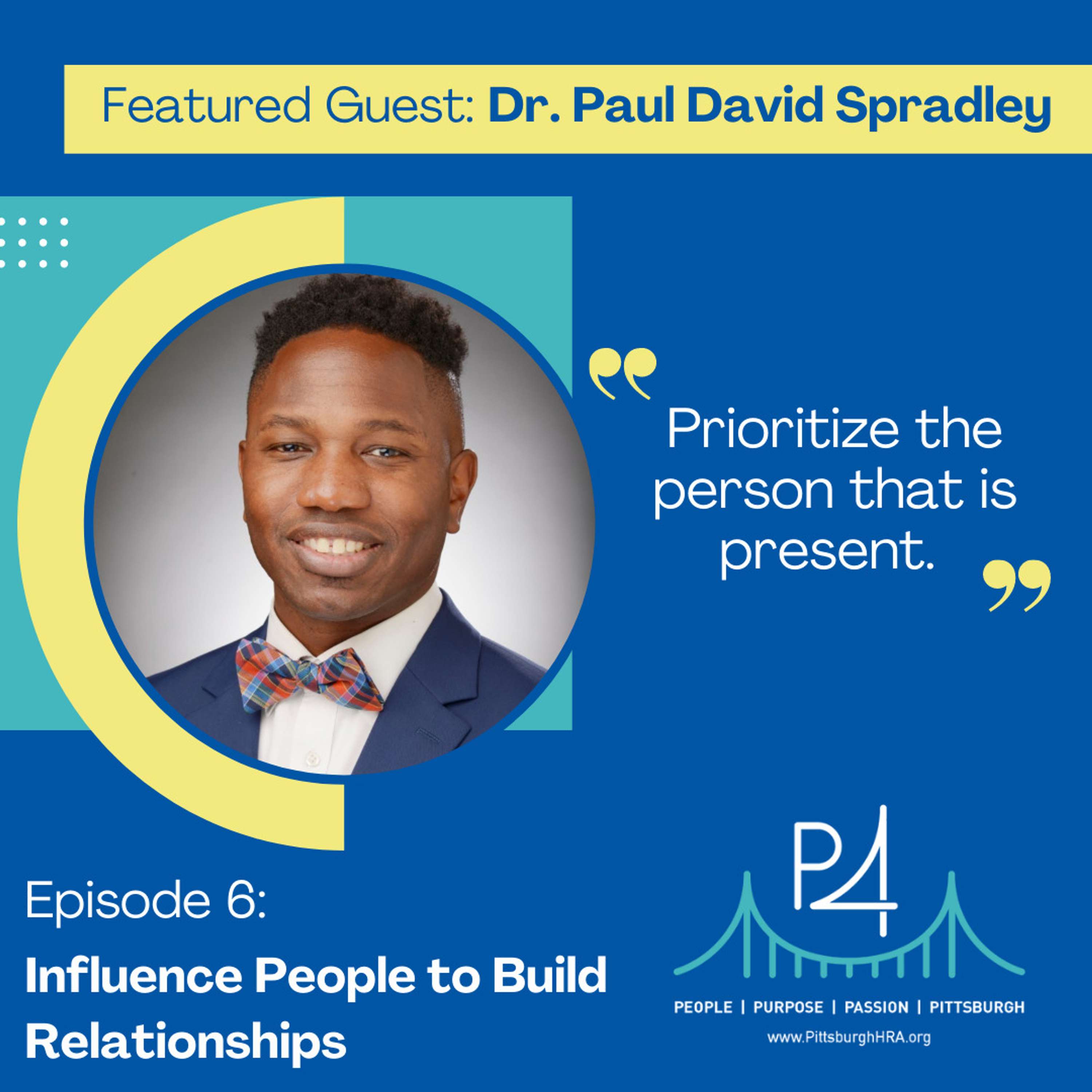 PHRA - P4:  People, Purpose, Passion, Pittsburgh