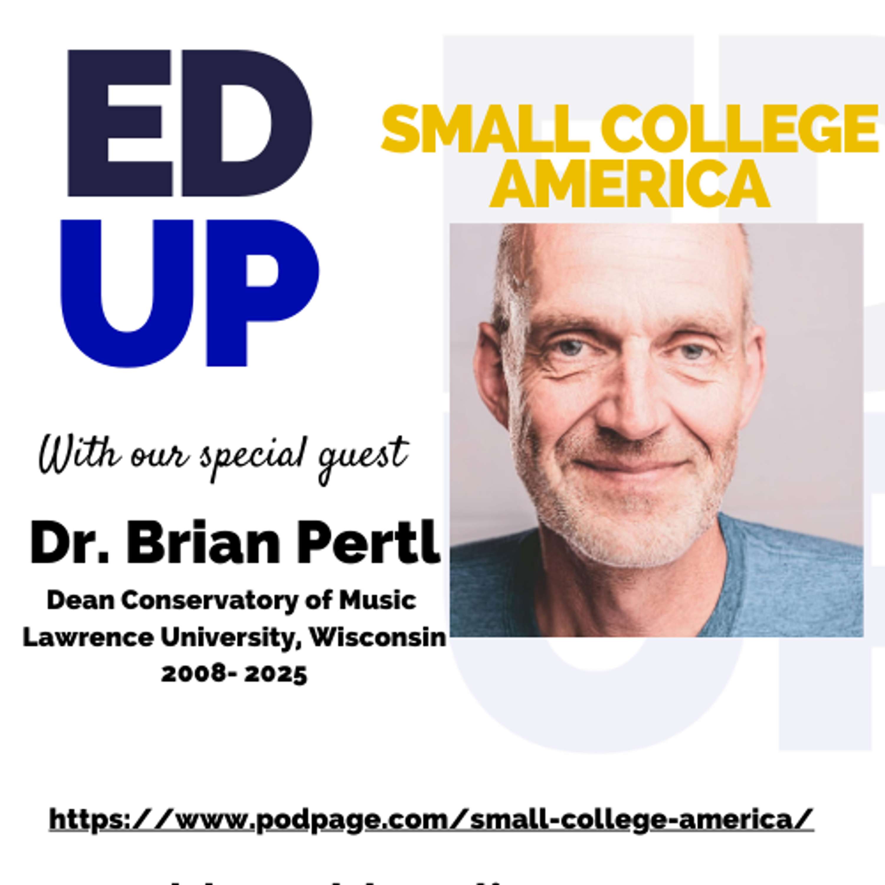 Small College America – Brian Pertl, Dean of the Lawrence Conservatory of Music