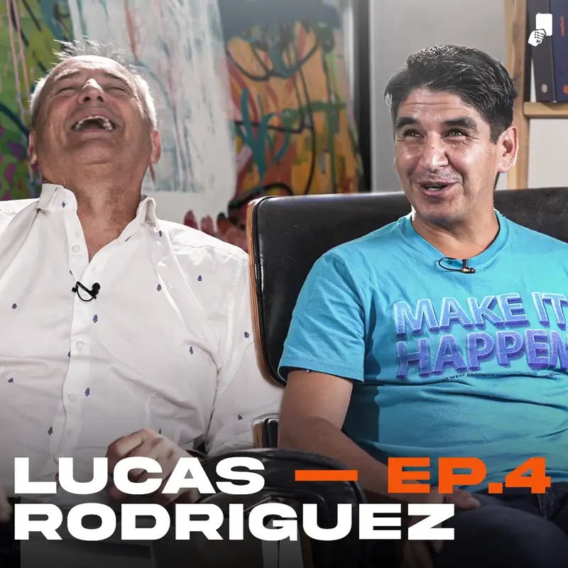 EP.4 – Lucas Rodriguez