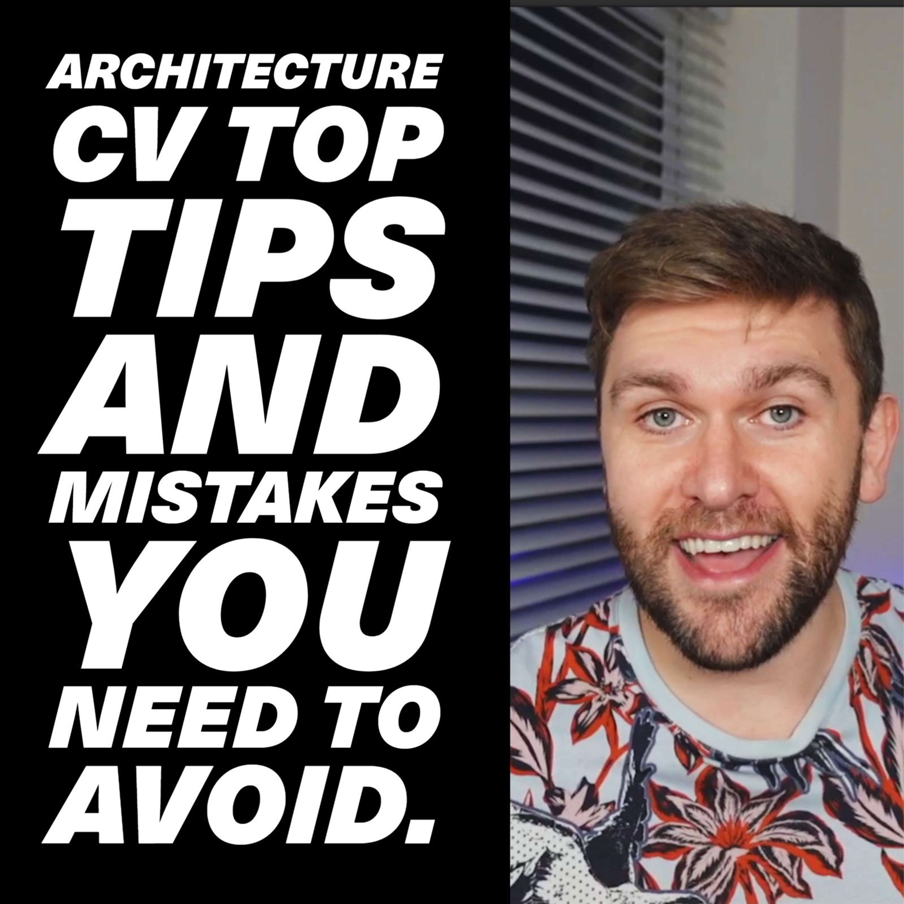 Architecture CV / Resume TOP TIPS and MISTAKES TO AVOID