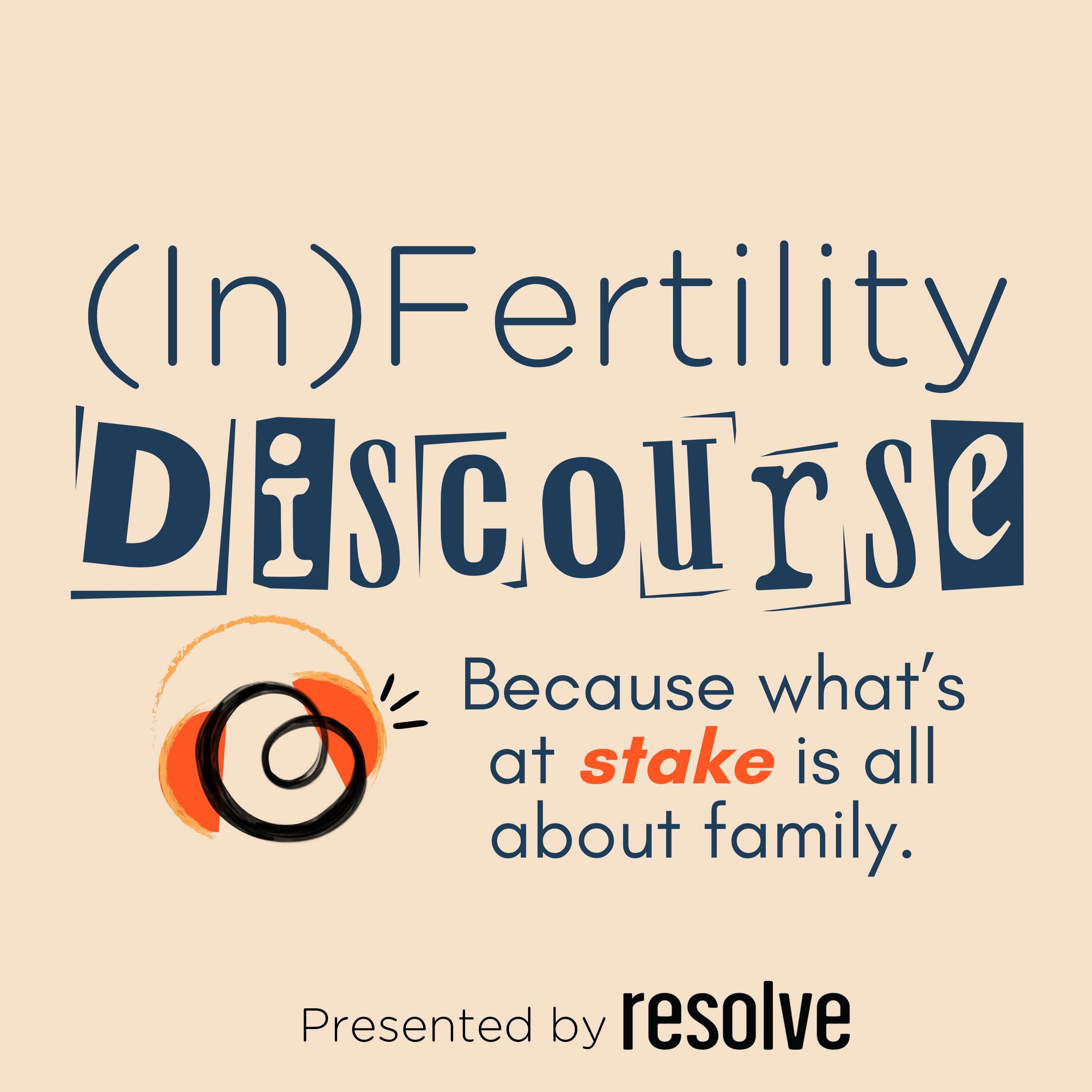 (In)Fertility Discourse: A RESOLVE Podcast
