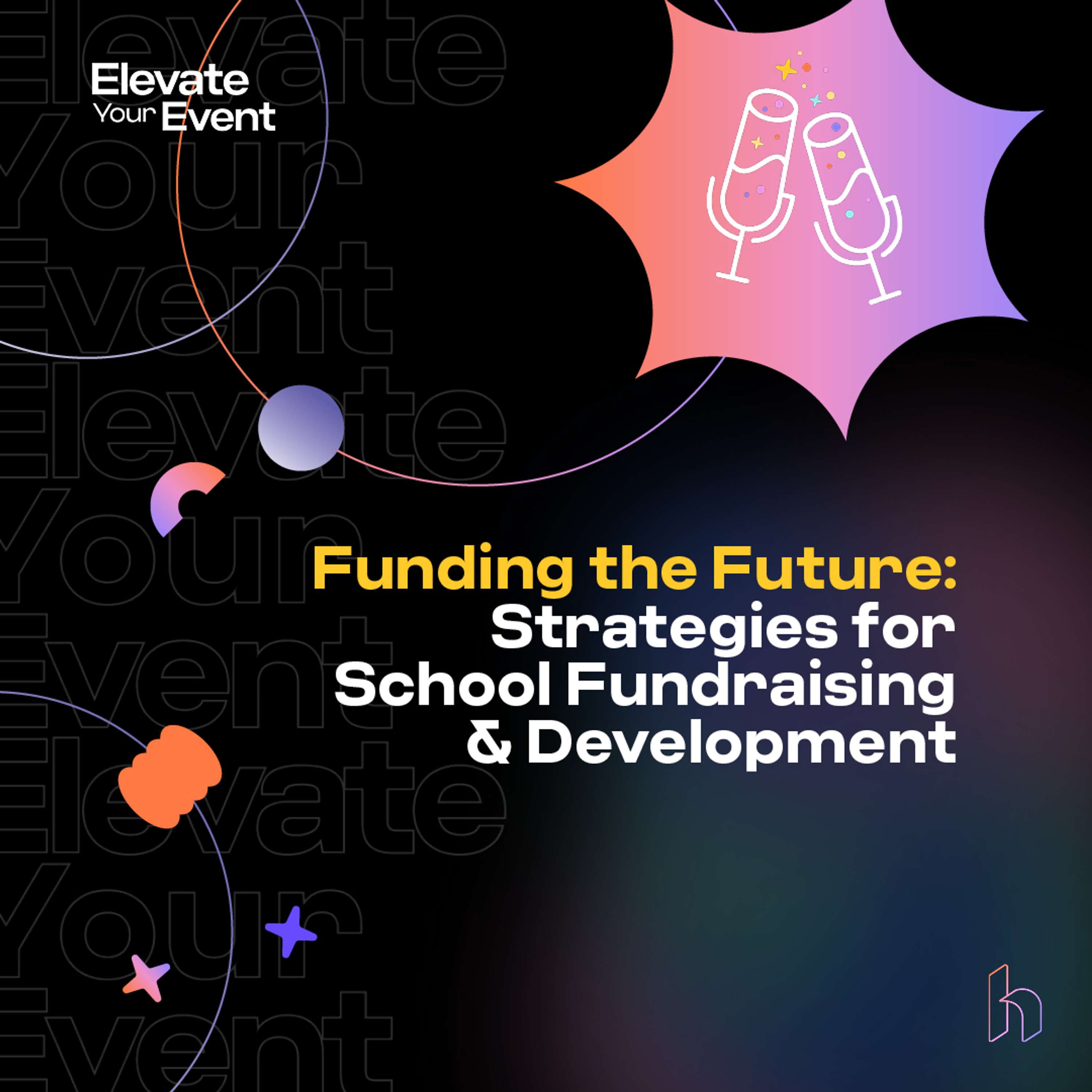 Funding the Future: Strategies for School Fundraising & Development