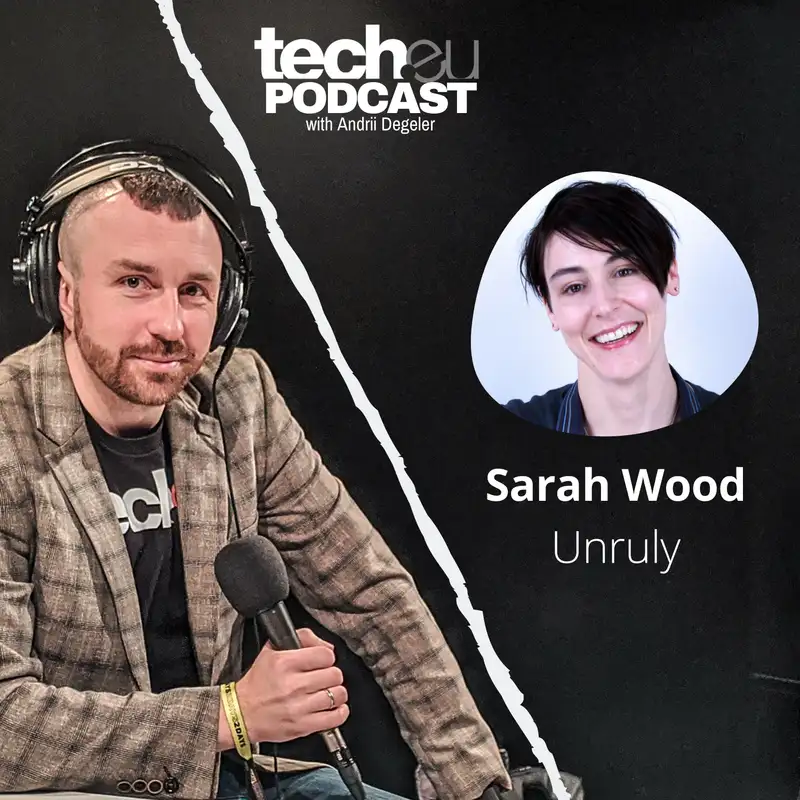 Entrepreneurship, diversity, and stepping up with Sarah Wood, co-founder of Unruly