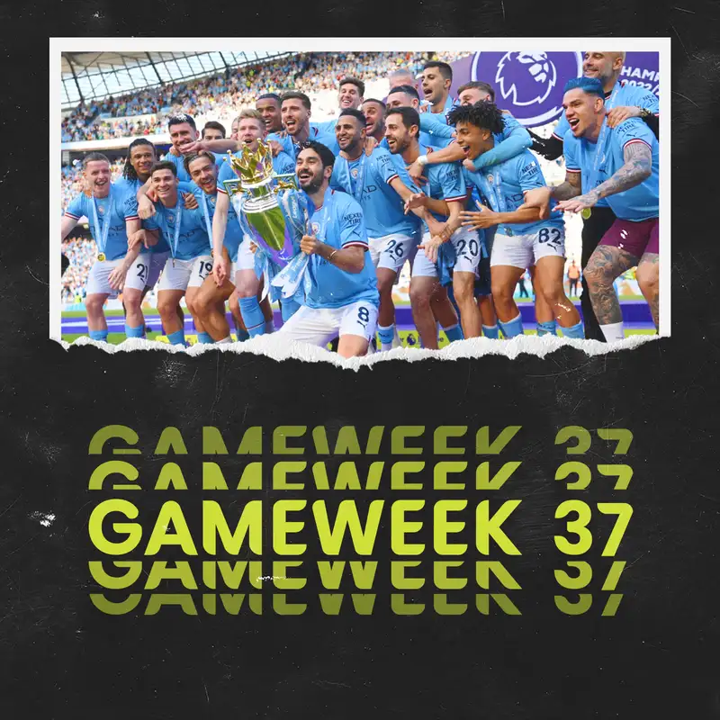 GW37 - Stand up for the Champion 🩵