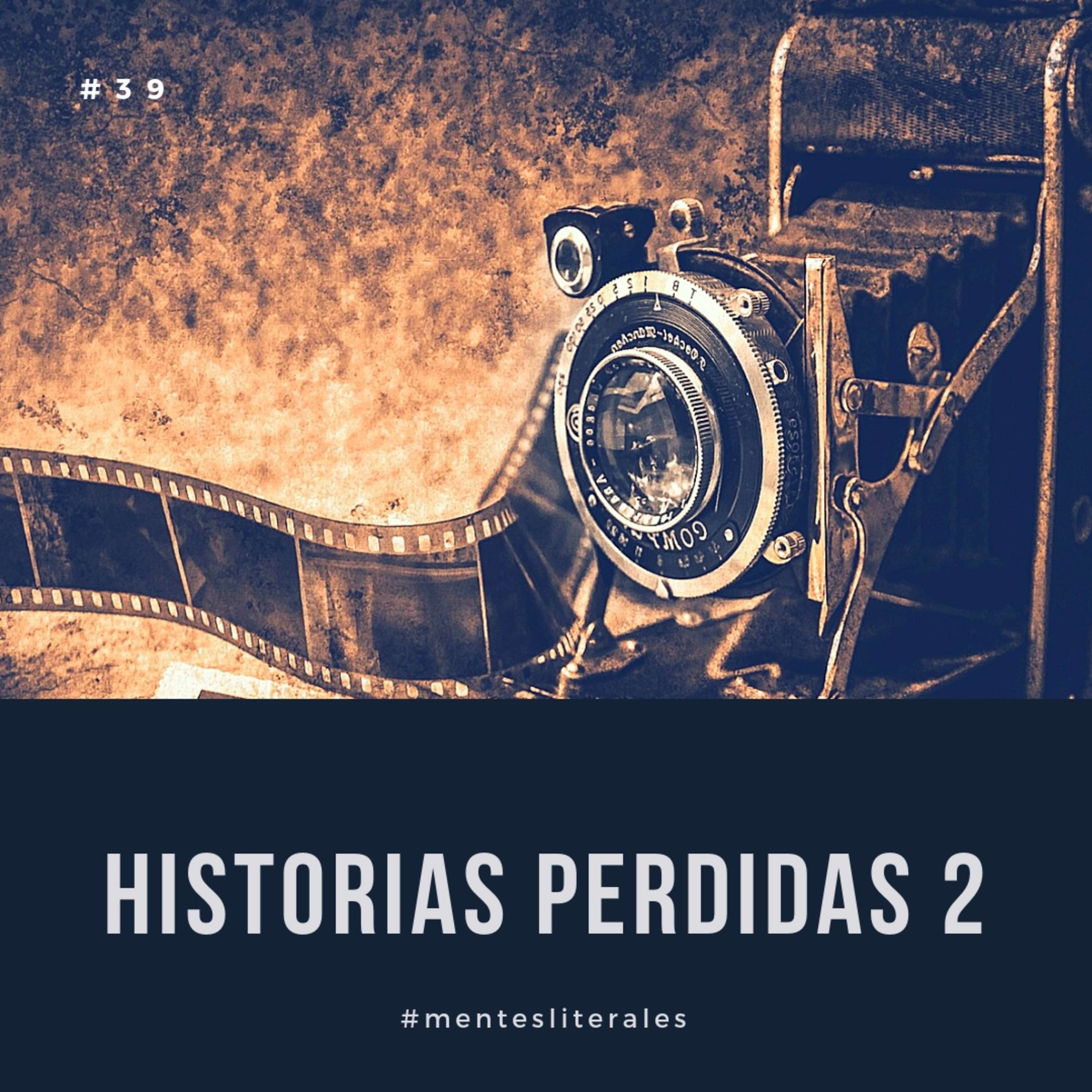 Historias Perdidas 2