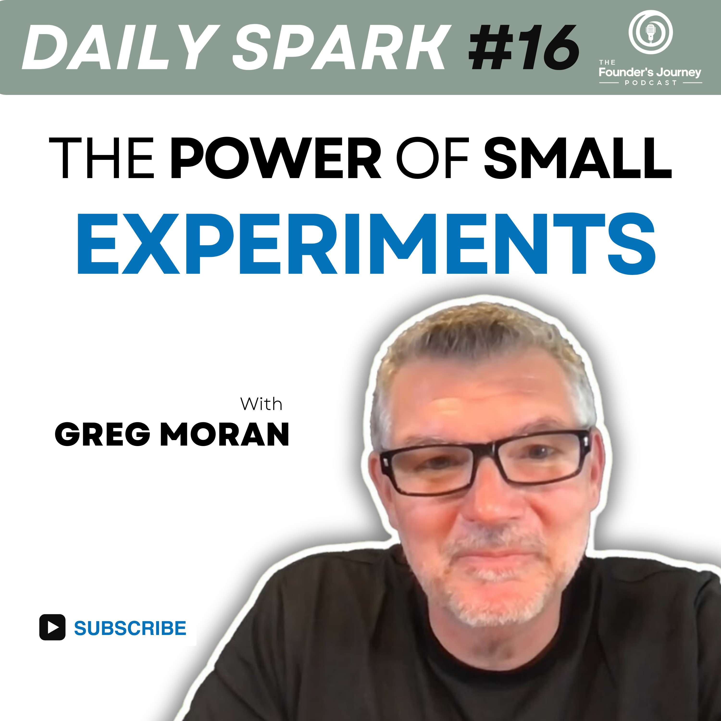 The Power of Small Startup Experiments | TFJ DS E16