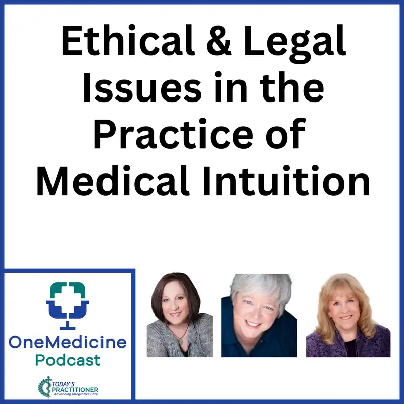 Ethical and Legal Issues in the Practice of Medical Intuition