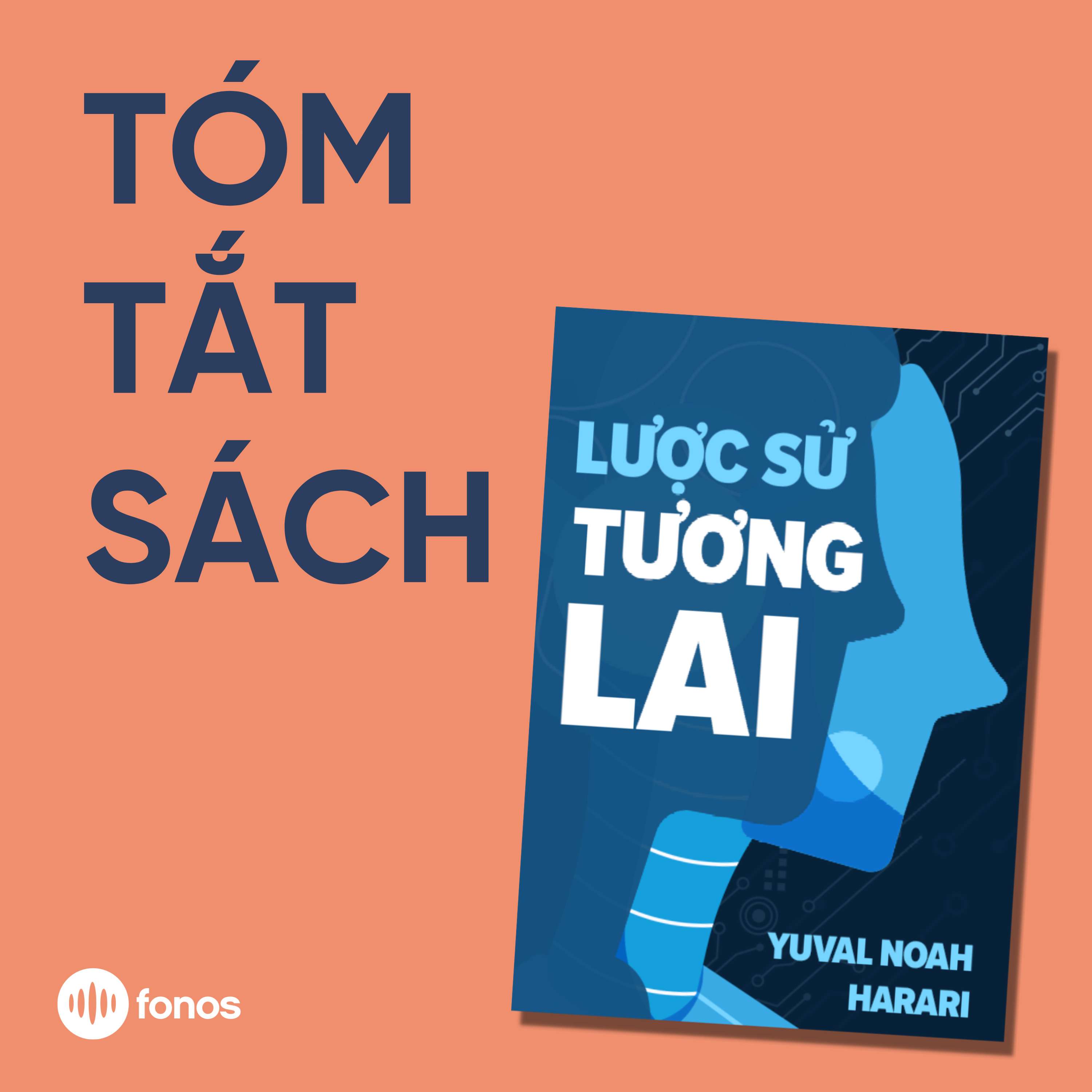 Lược Sử Tương Lai [Tóm Tắt Sách]