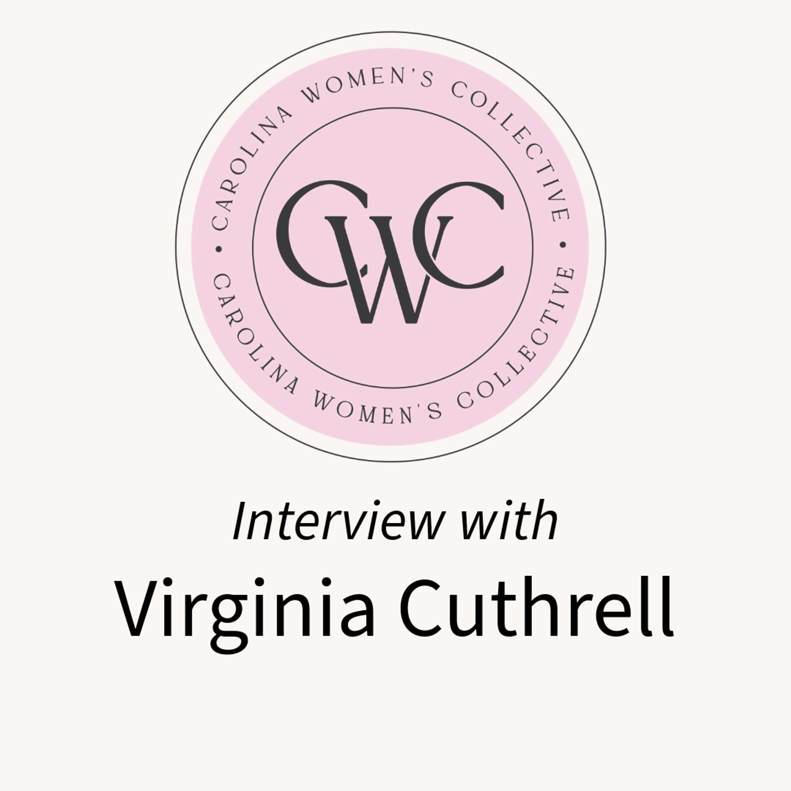 Excellence in Health Care Leadership | Interview with Virginia Cuthrell