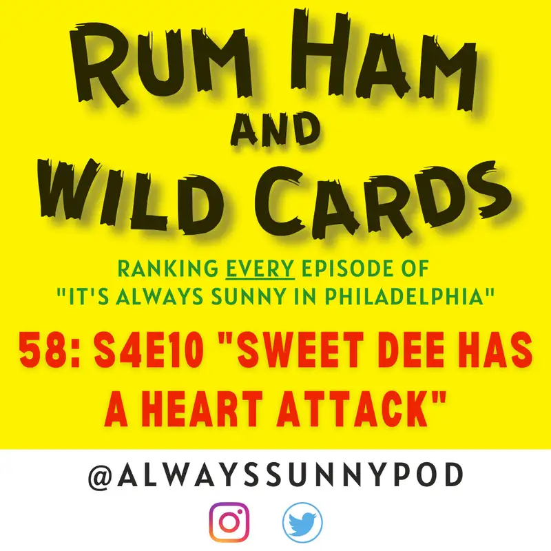 58: S4E10 "Sweet Dee Has a Heart Attack"