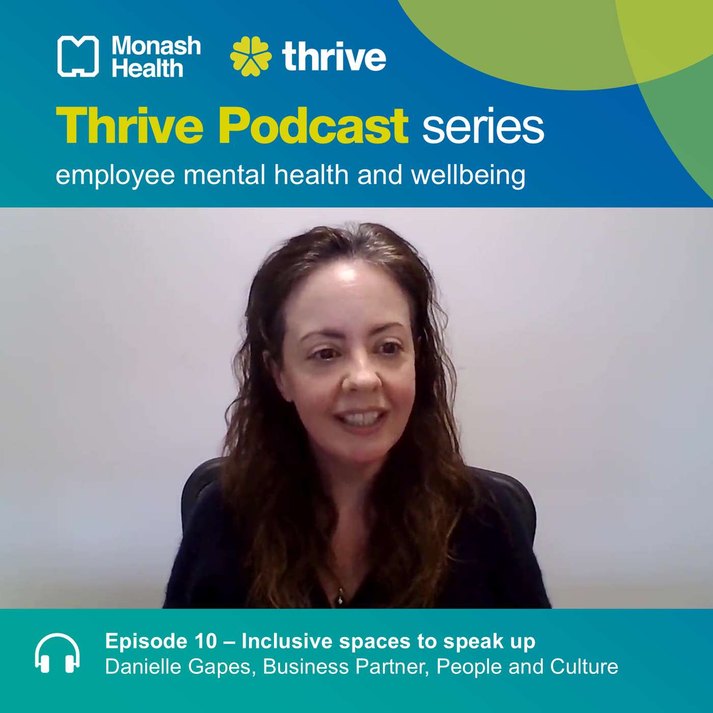 Inclusive spaces to speak up with Danielle Gapes, Business Partner, People and Culture