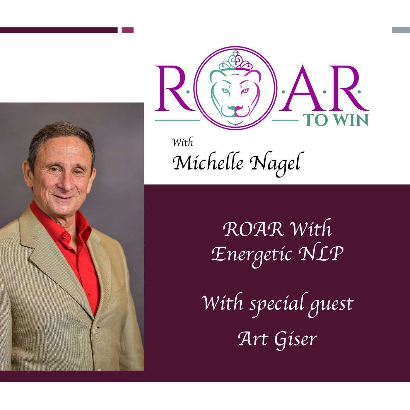 ROAR with Energetic NLP - Art Giser