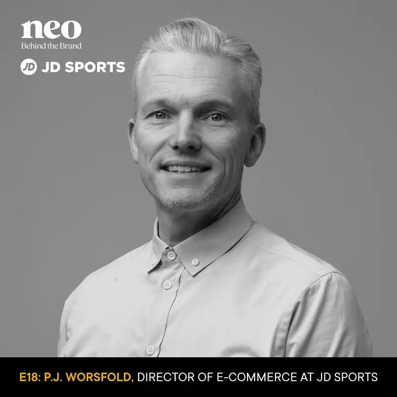 P.J. Worsfold | Director of Ecommerce, JD Sports Canada | Personalizing the retail experience and building customer relationships