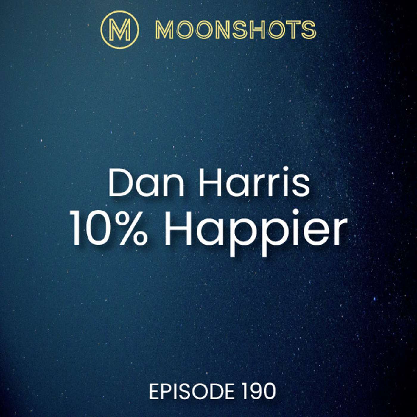 Moonshots Podcast: Superstar mindsets and success habits