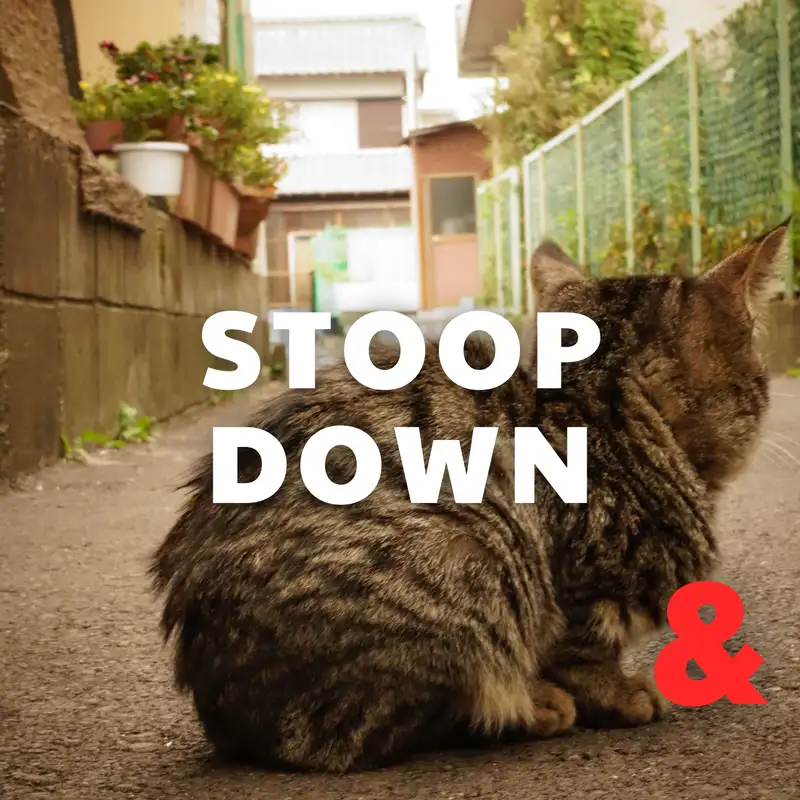 Stoop Down