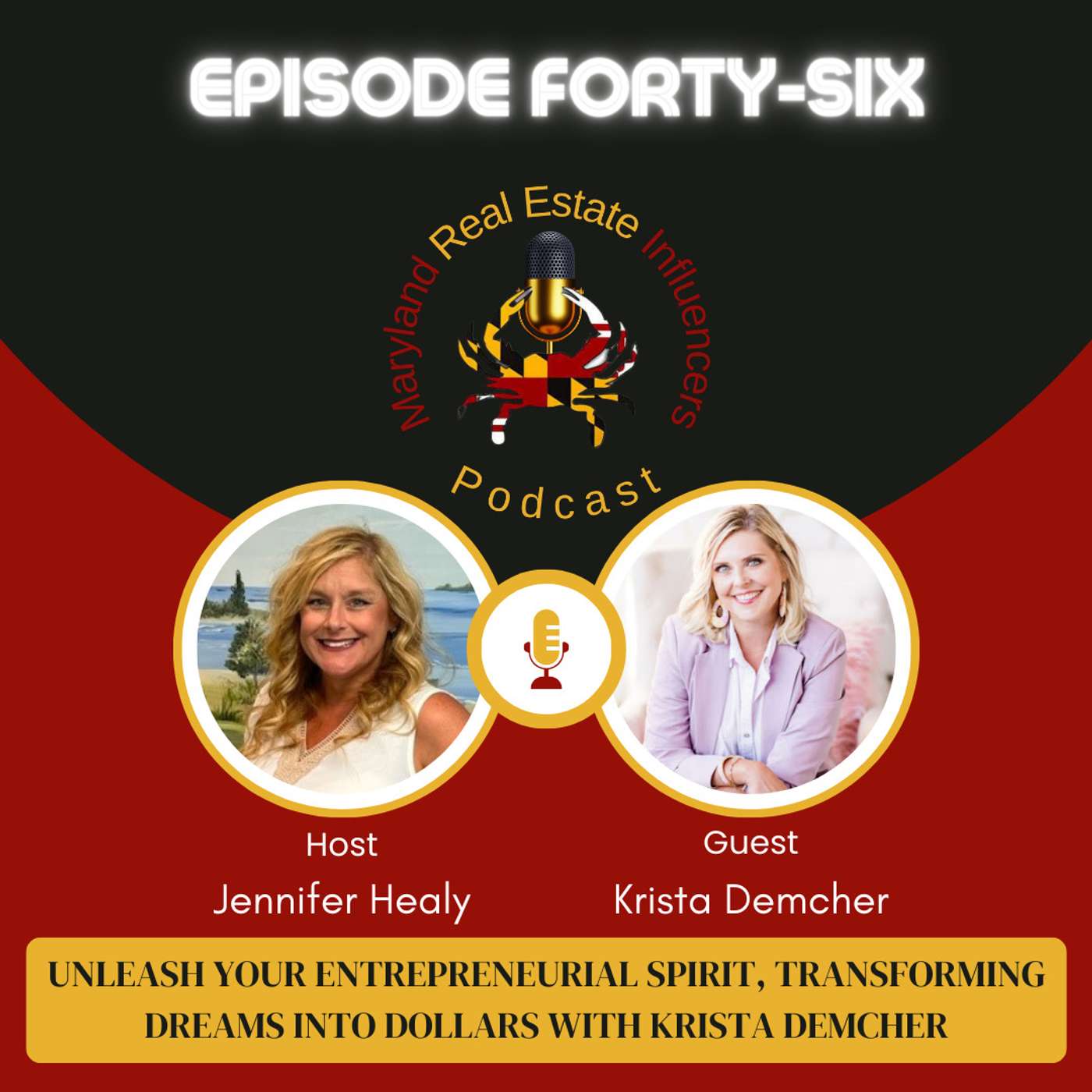 Episode 46: Unleash Your Entrepreneurial Spirit, Transforming Dreams into Dollars with Krista Demcher