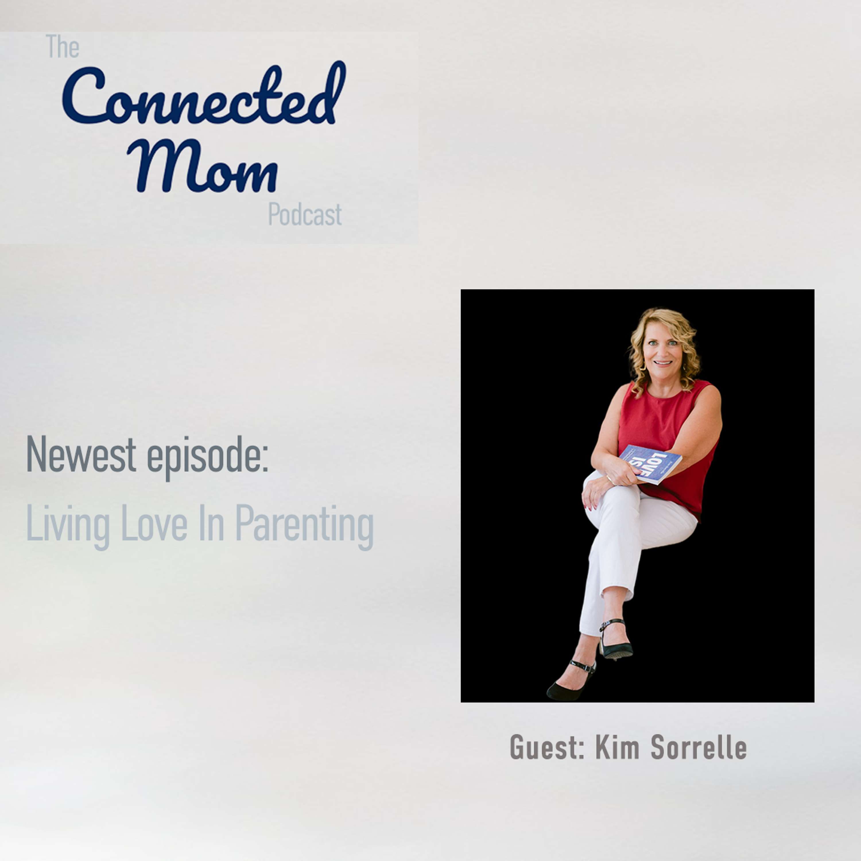 Living Love in Parenting