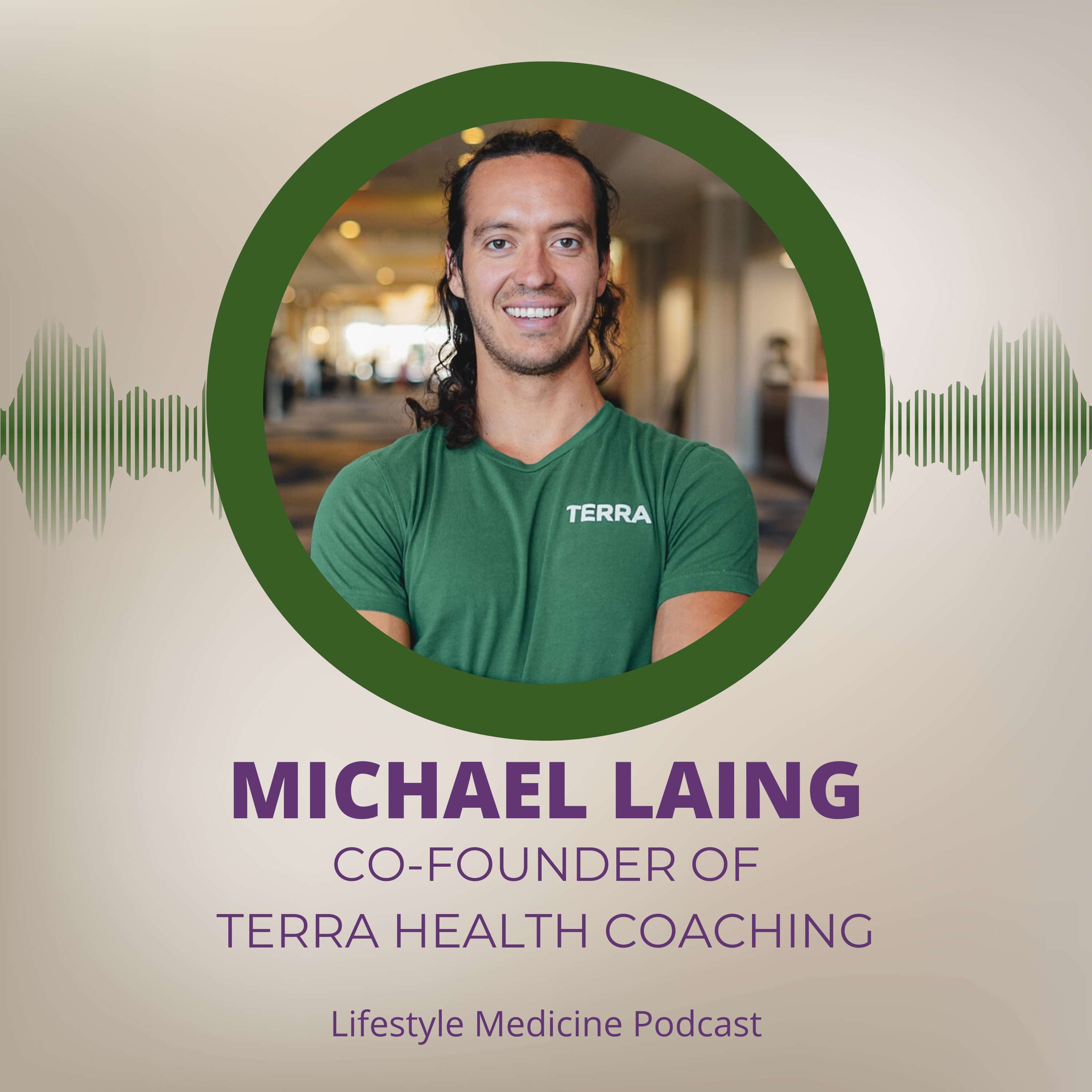 Michael Laing | Co-Found of Terra Health Coaching