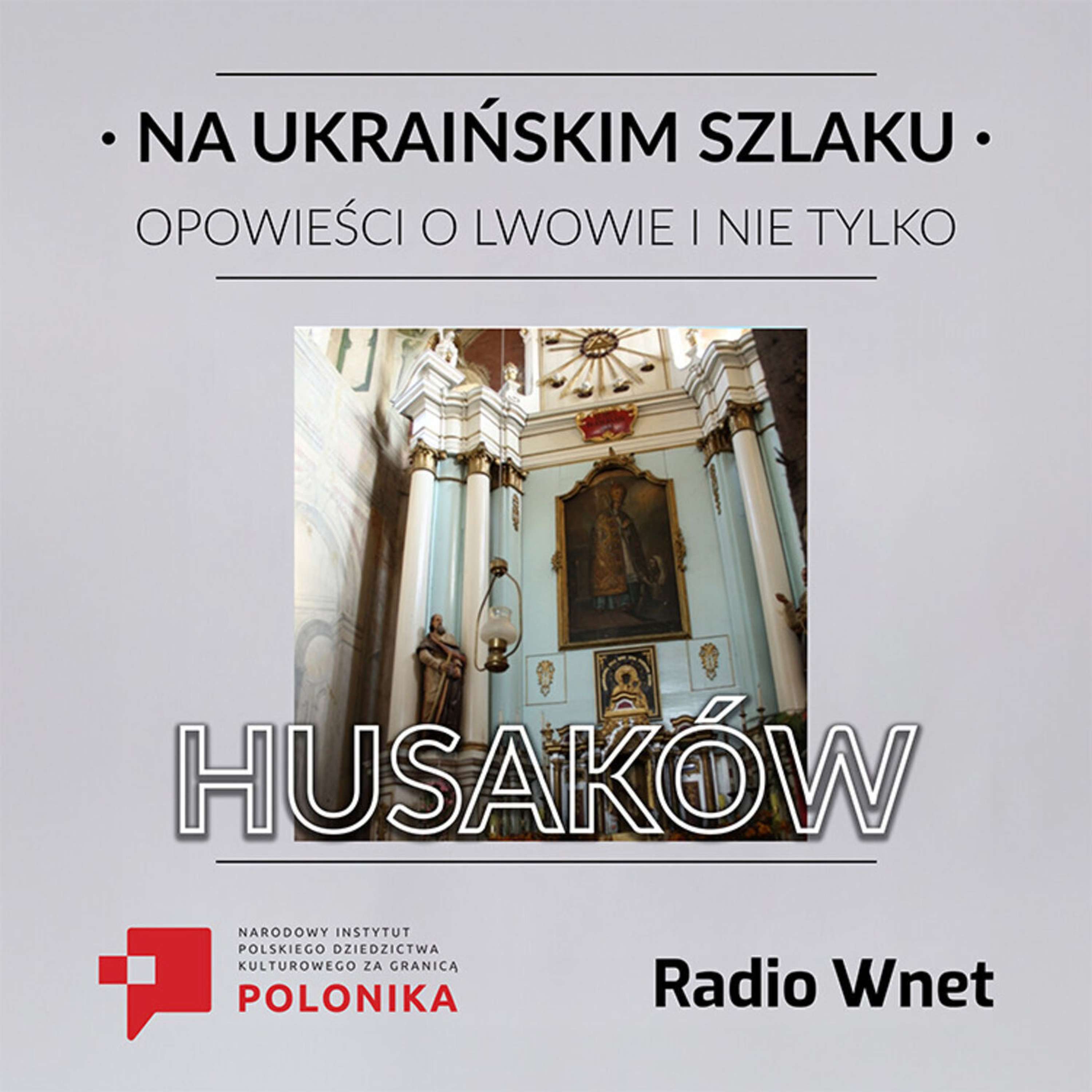 Skarby i sekrety Hussakowa: Ocalenie wspólnego dziedzictwa na Wschodzie episode artwork