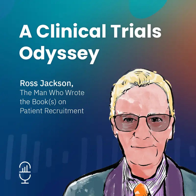 A Clinical Trials Odyssey with Ross Jackson