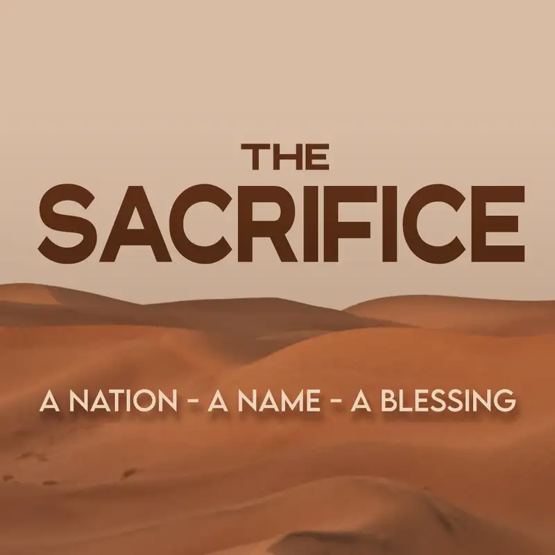 The Sacrifice (A Nation, A Name, A Blessing series #5) 08.08.21