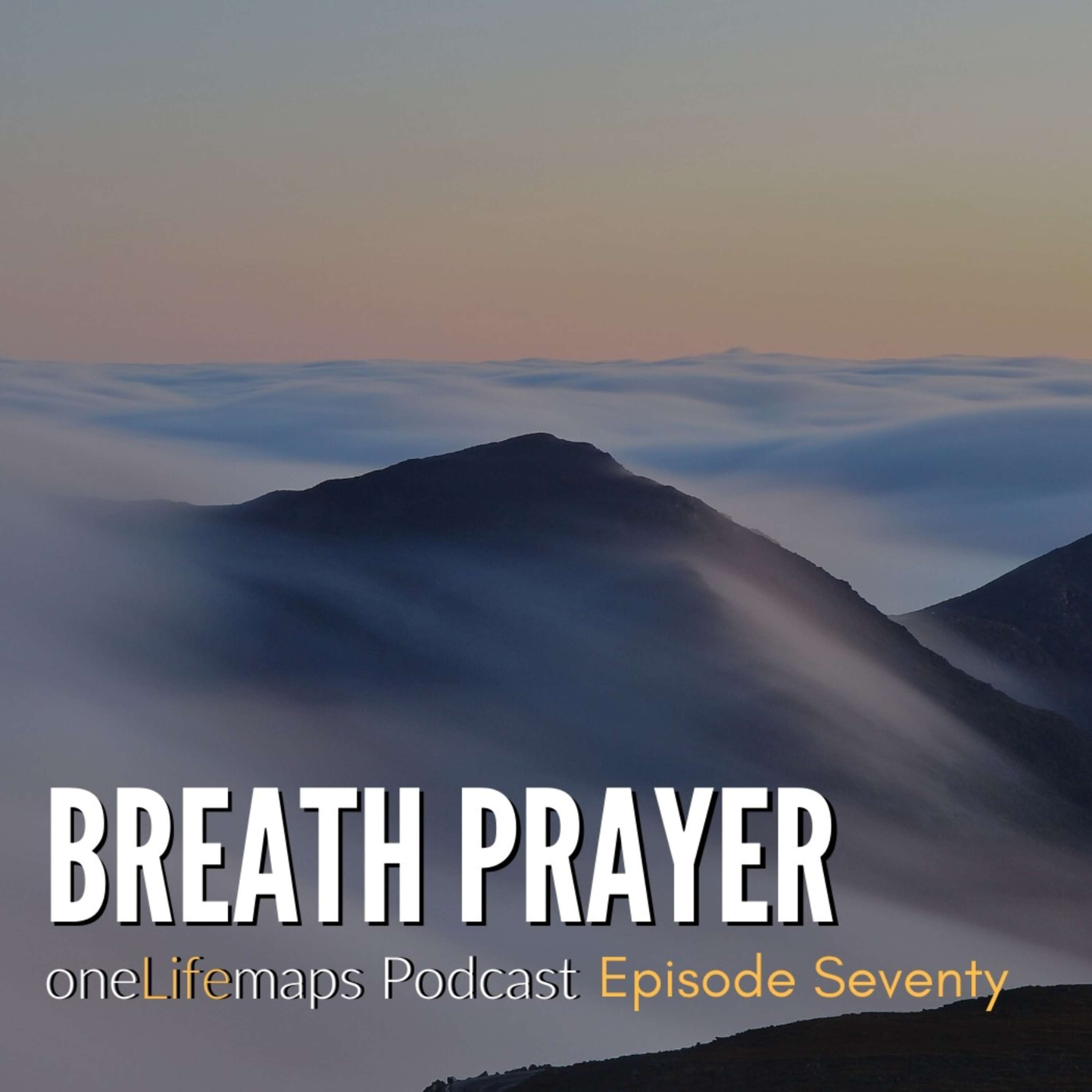 70. Breath Prayer