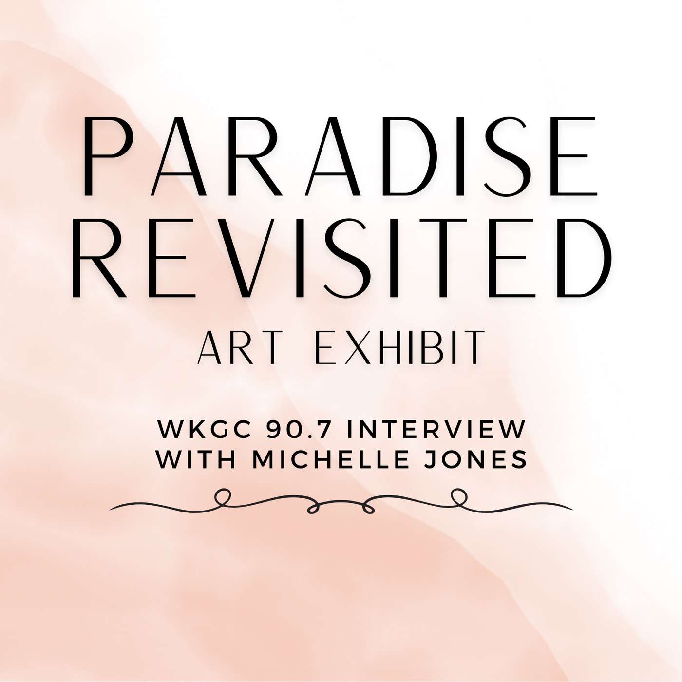 A LOOK INTO “PARADISE REVISITED” WITH ARTIST MICHELLE JONES episode artwork