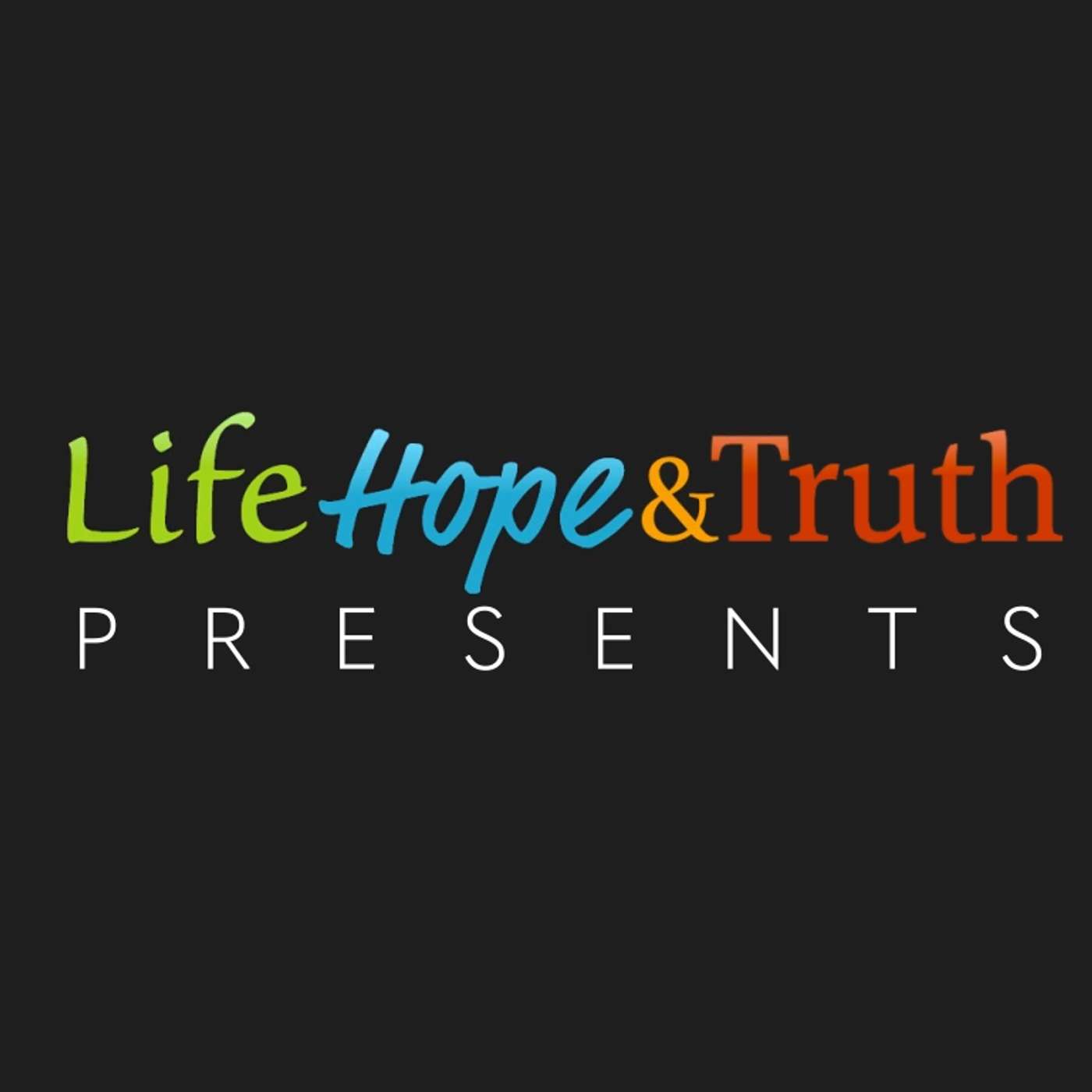 Life, Hope and Truth Presents