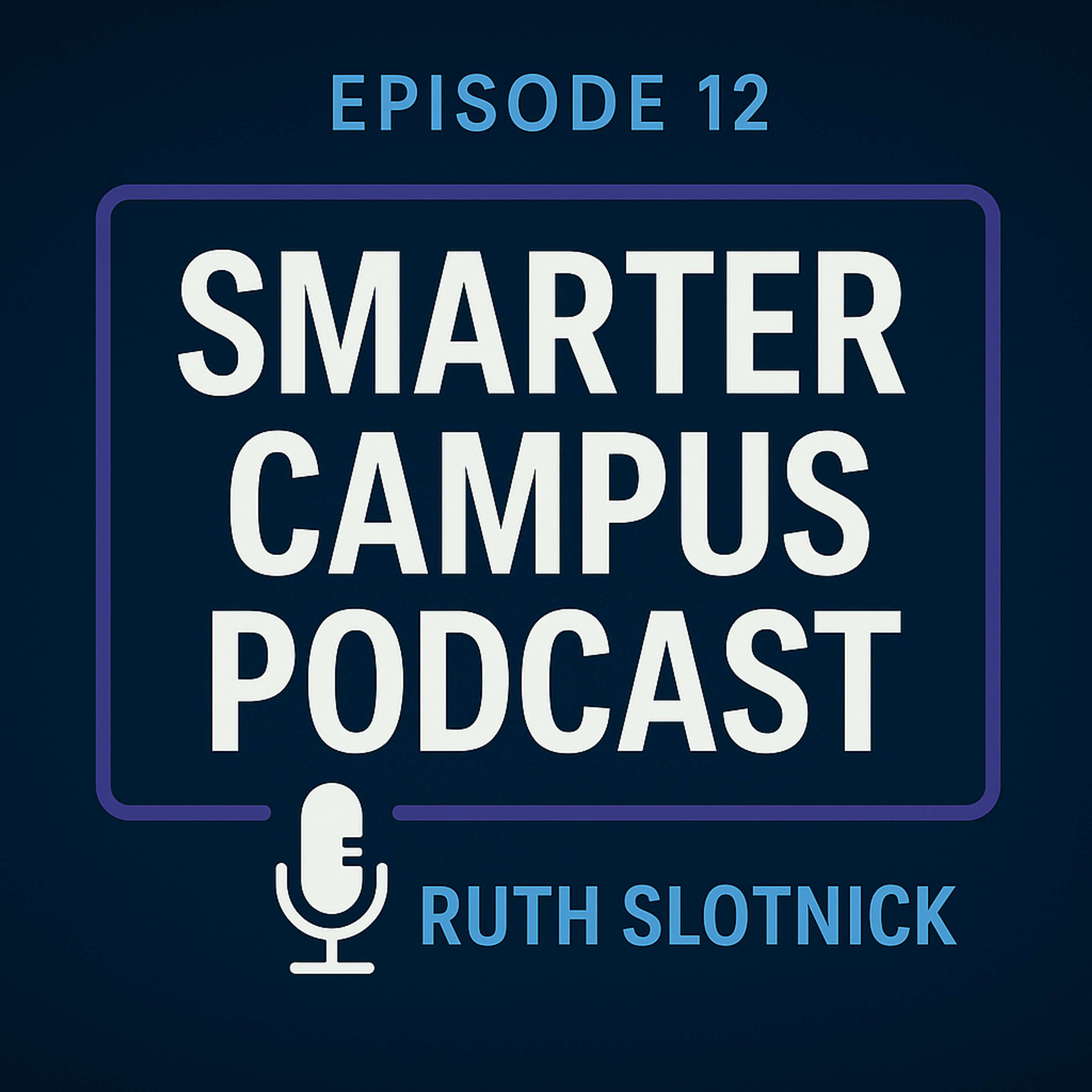 Smarter Campus Podcast