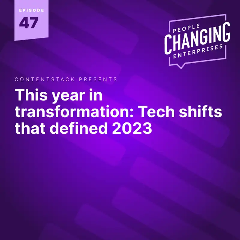 This year in CX transformation: Tech shifts that defined 2023 - AI, automation, content strategy and more