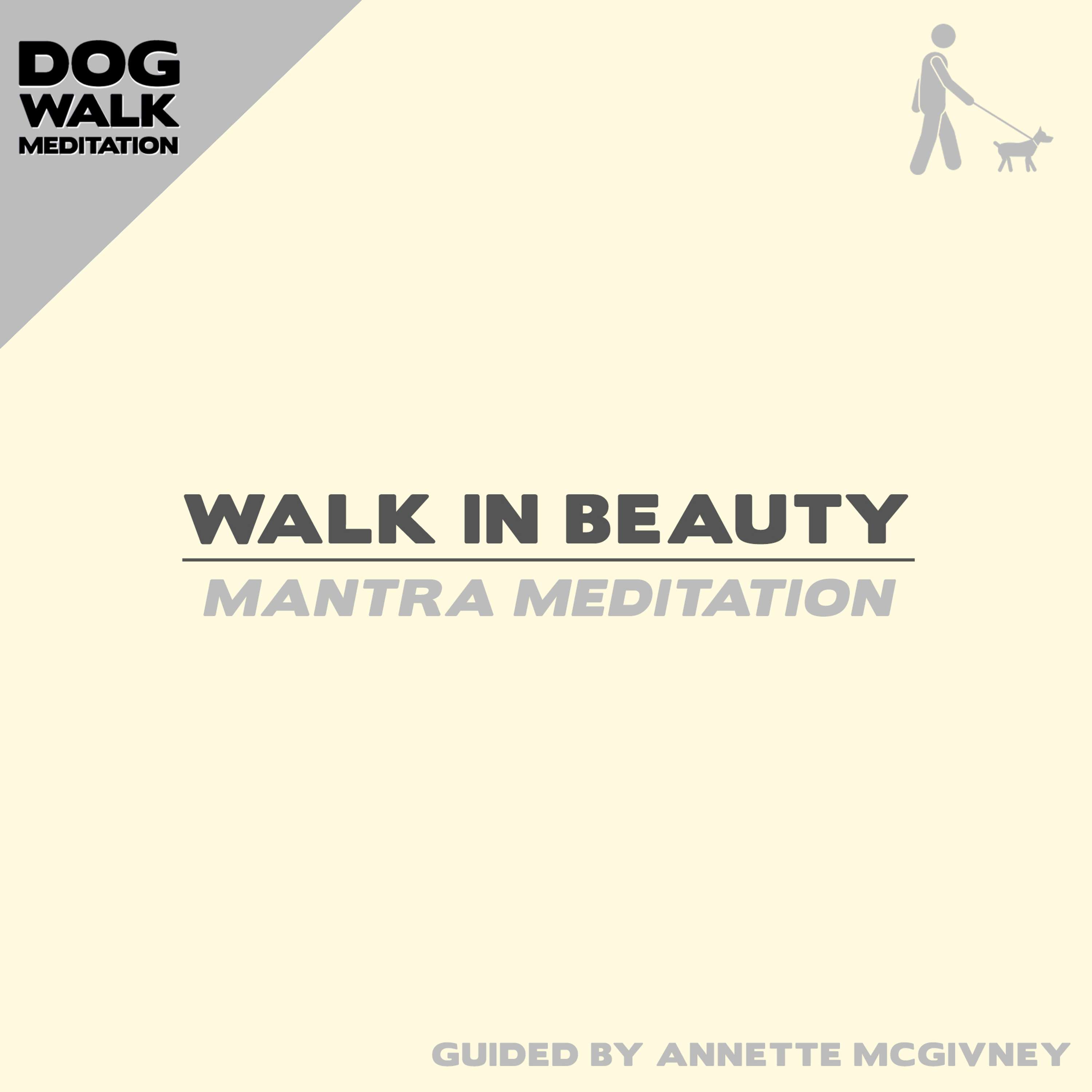 Walk in Beauty (Mantra Meditation)